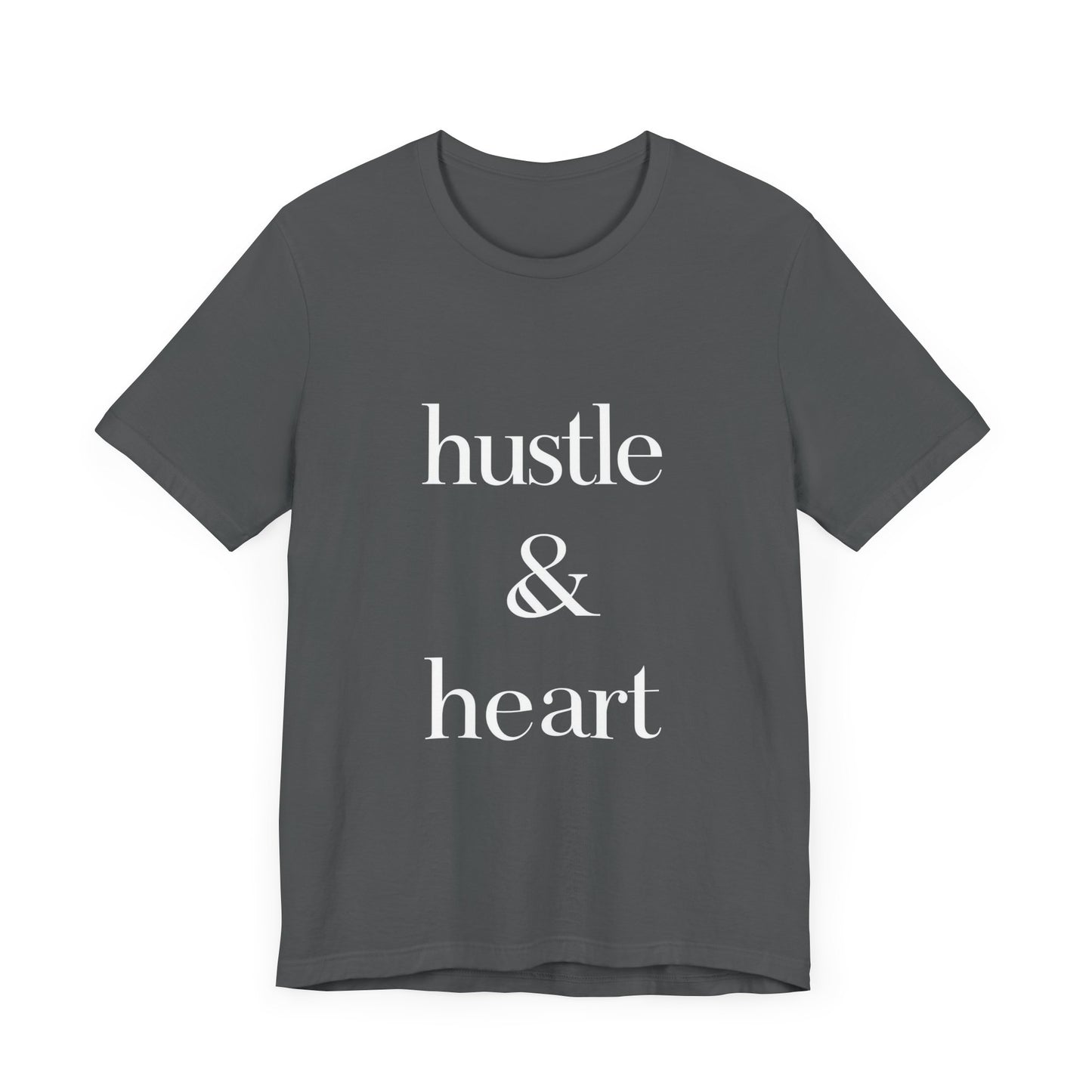 Hustle and Heart Unisex Tee - Memez Store Funny Quote T-shirt