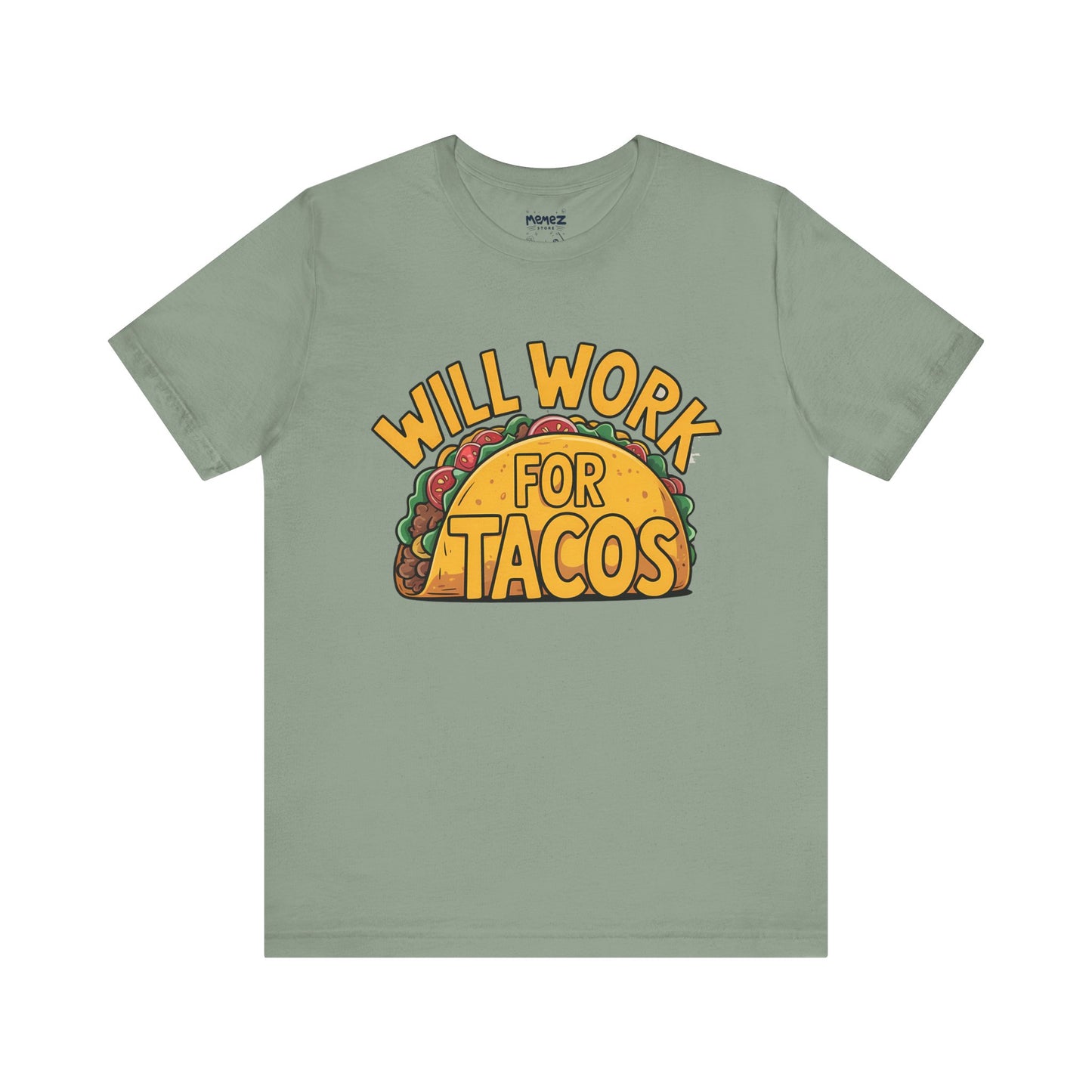 Funny Tacos Unisex Tee - Hilarious T-Shirt for Taco Lovers