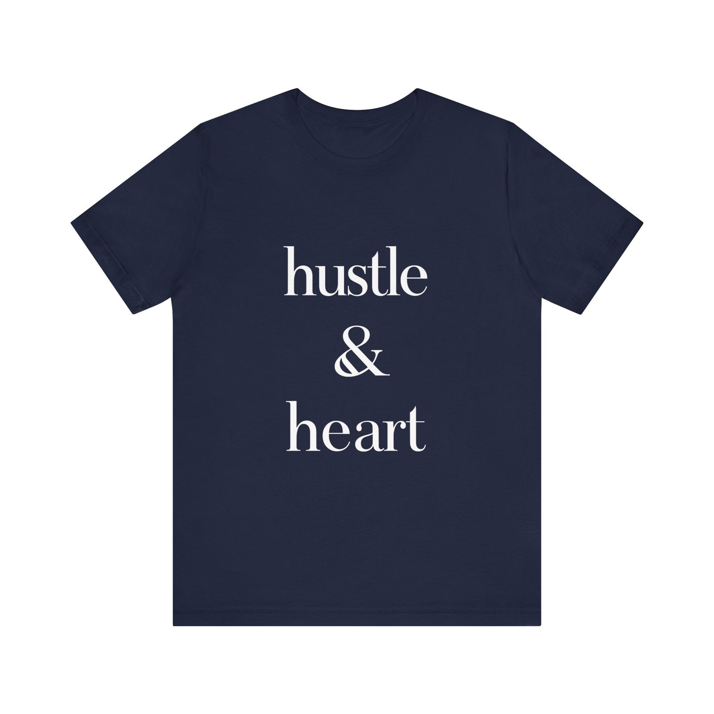 Hustle and Heart Unisex Tee - Memez Store Funny Quote T-shirt
