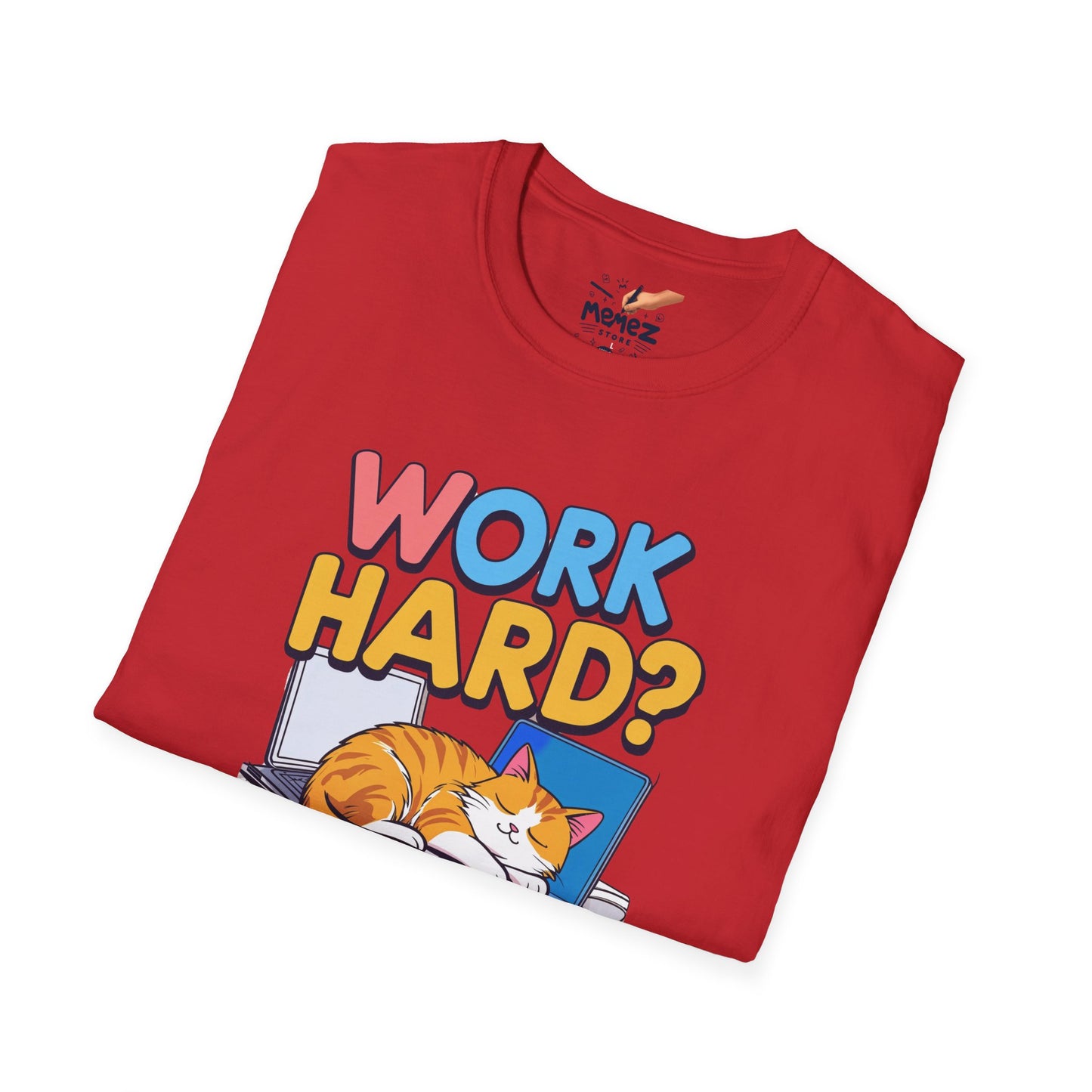 Work Hard Nap Hard Unisex T-Shirt - Funny Meme Tee for Meme Lovers