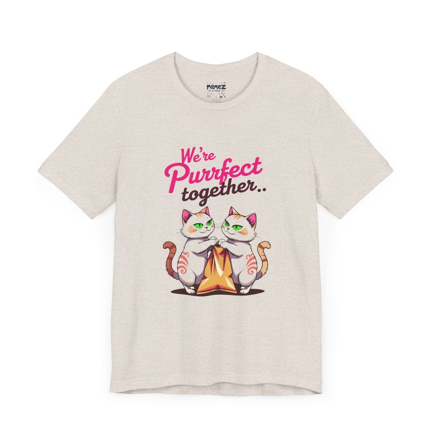 We Purrfect Toghether Funny Pet Lover's Tee By Memez Store