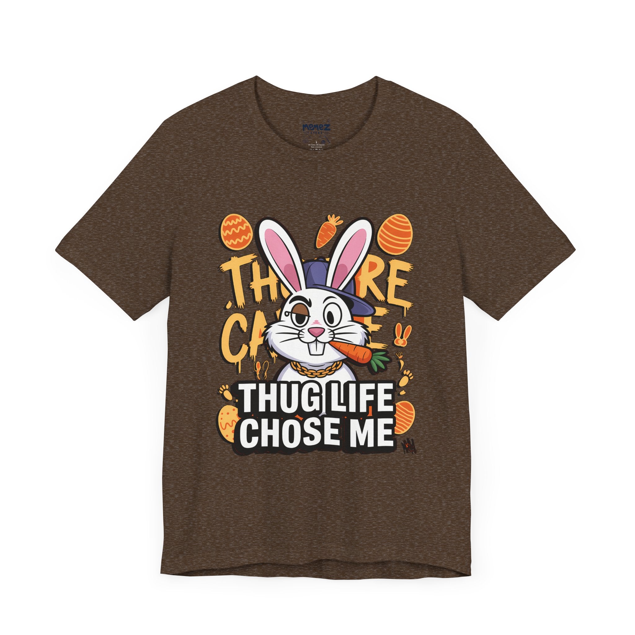 Thug Life Choose Me Funny easter Tee By Memez Store