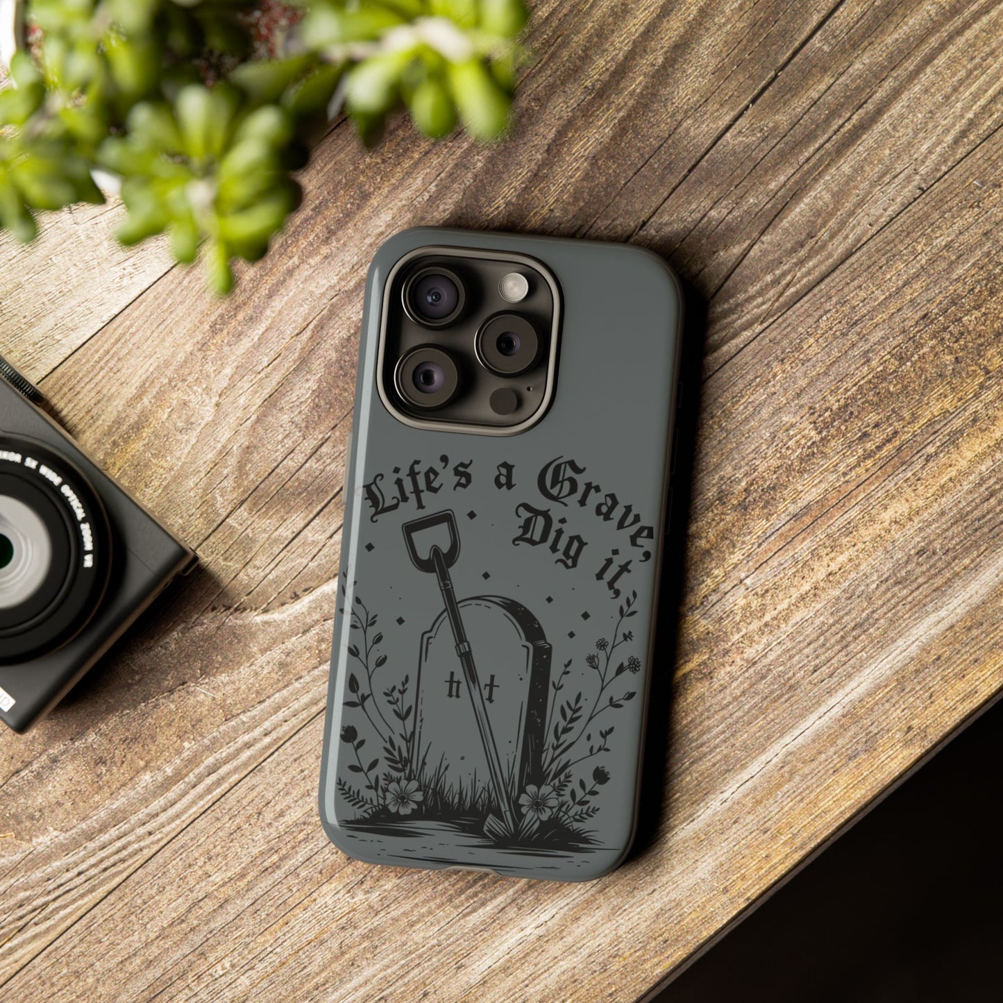 Life is a Grave Dig it IPhone Case By Memez Store