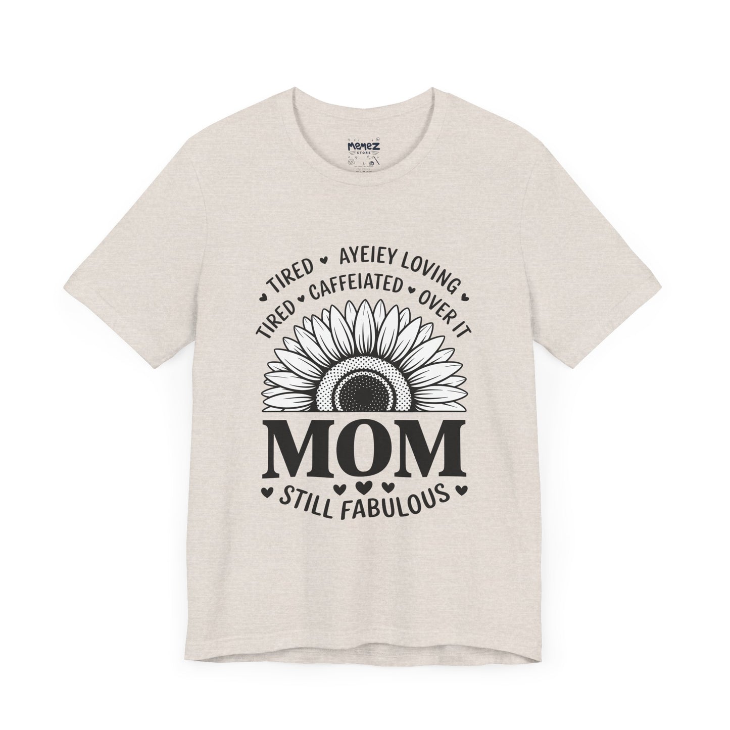 Funny Mother's Day Tee - Unisex Jersey Short Sleeve Tee