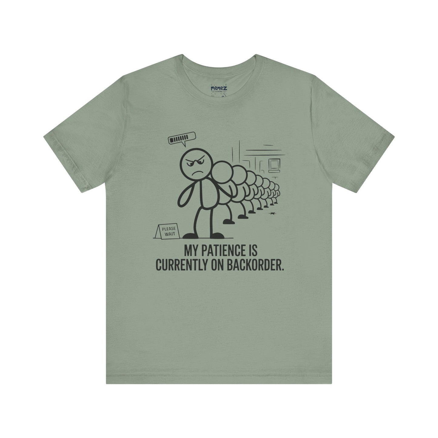 My Patience Is CUrrently on Backorder Office Politics Funny Dooddle Drawing Tee By Memez Store
