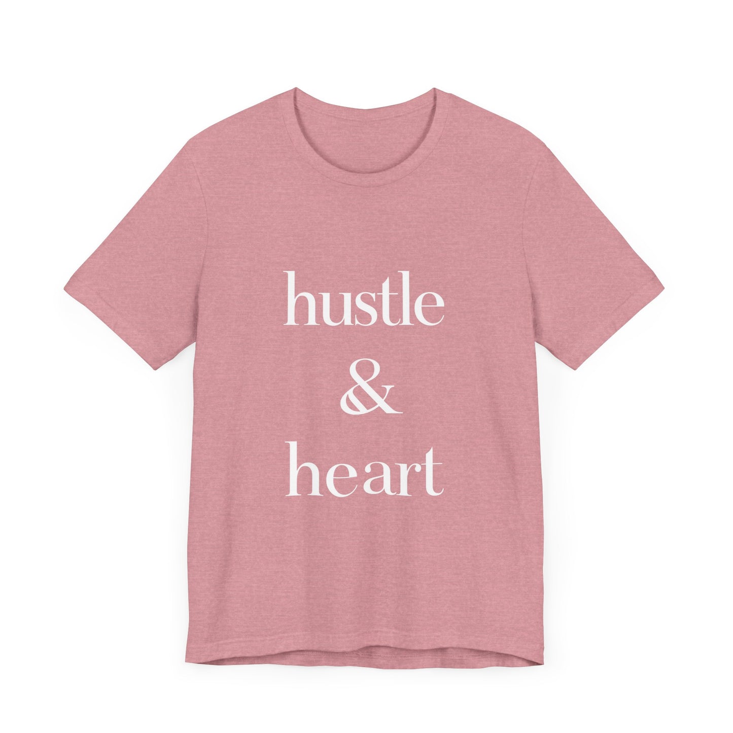Hustle and Heart Unisex Tee - Memez Store Funny Quote T-shirt