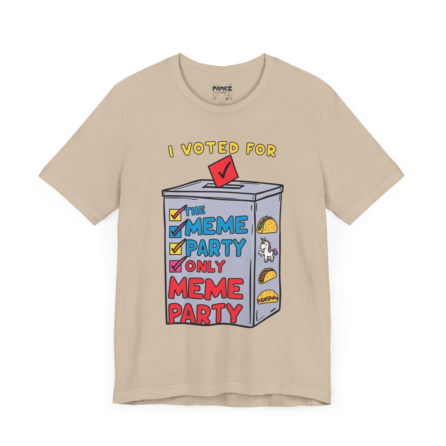I votted for Meme Partly Only funny and Meme T-shirt By Memez Store