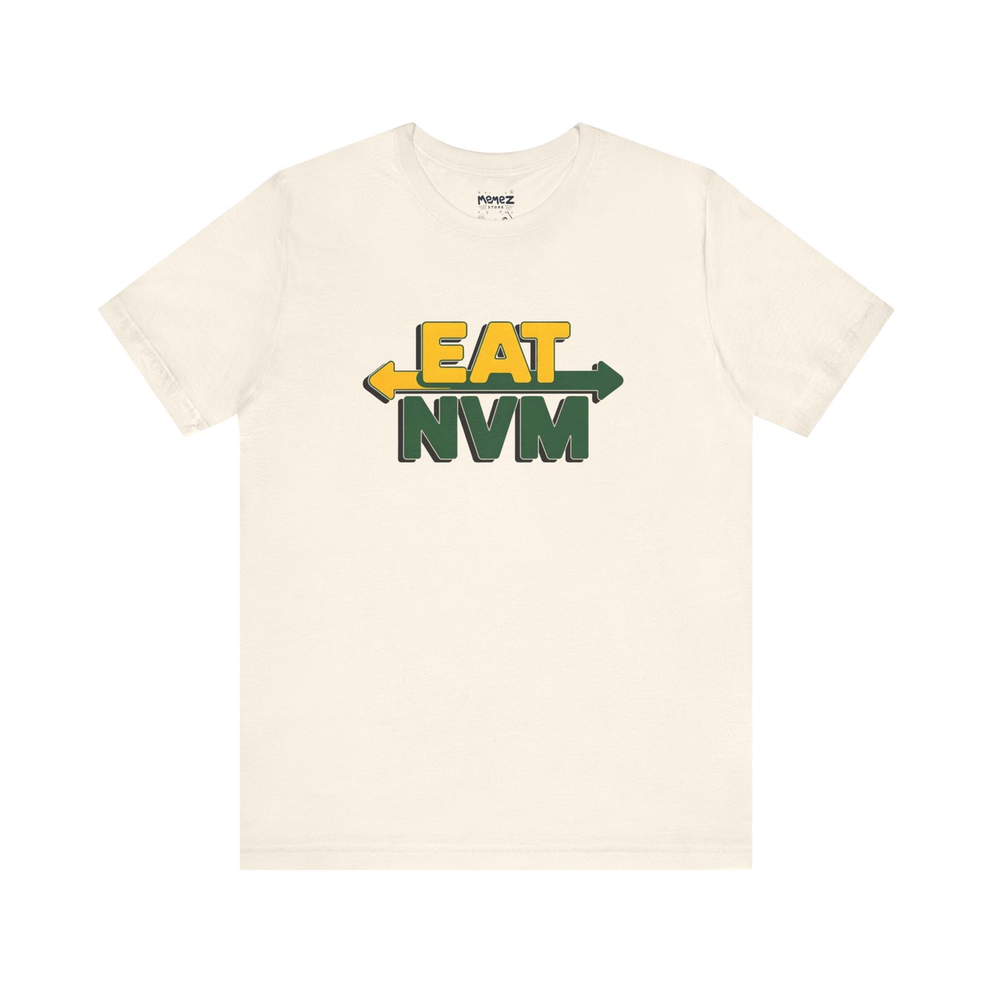 T-Shirt Eat NVM Parody Tee Unisex Jersey Short Sleeve