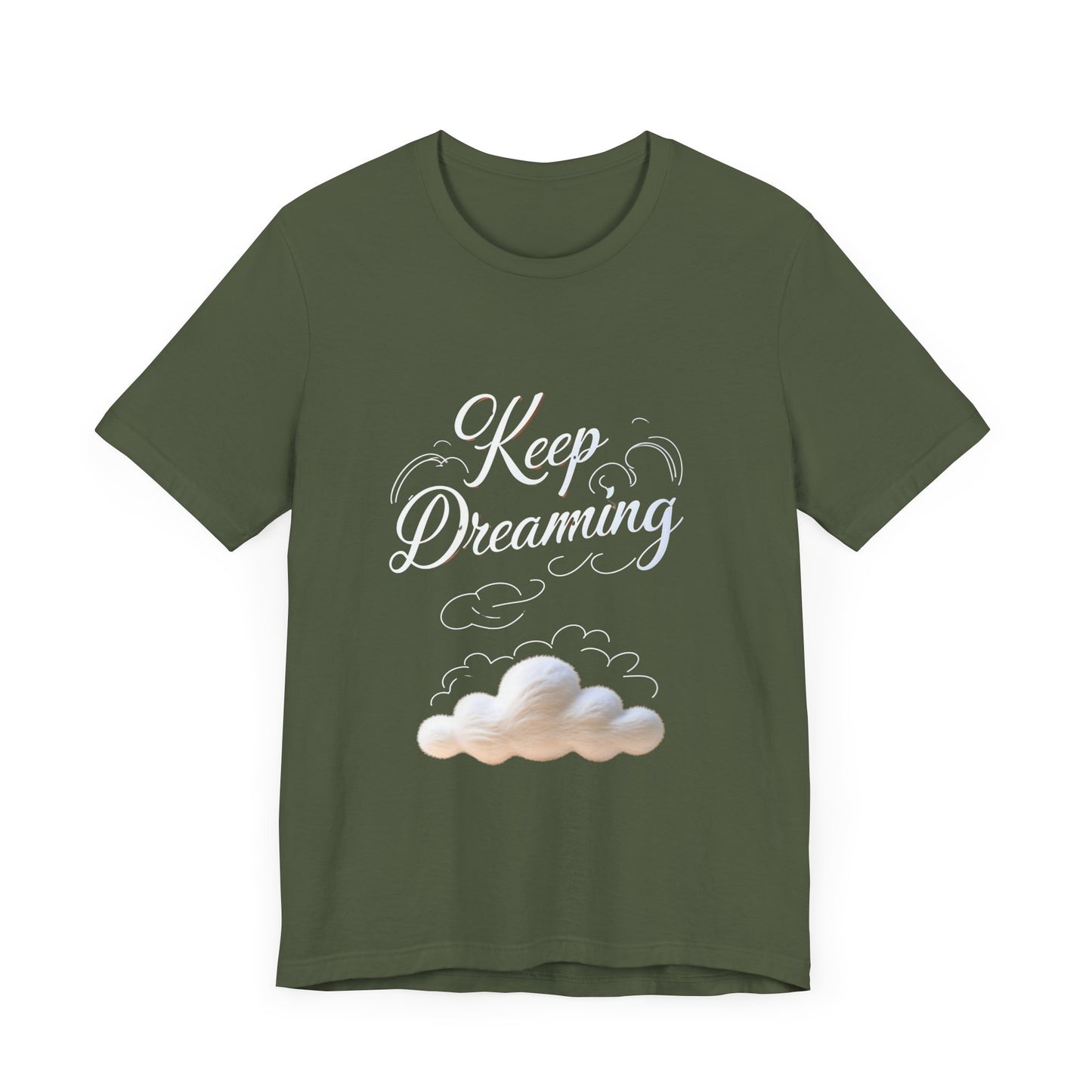 Keep Dreaming T-shirt - Unisex Tee