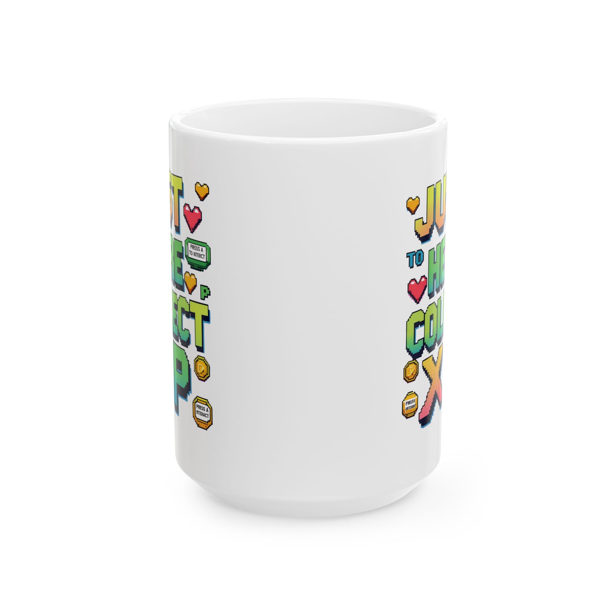 Just Here Collect XP Funny Mug