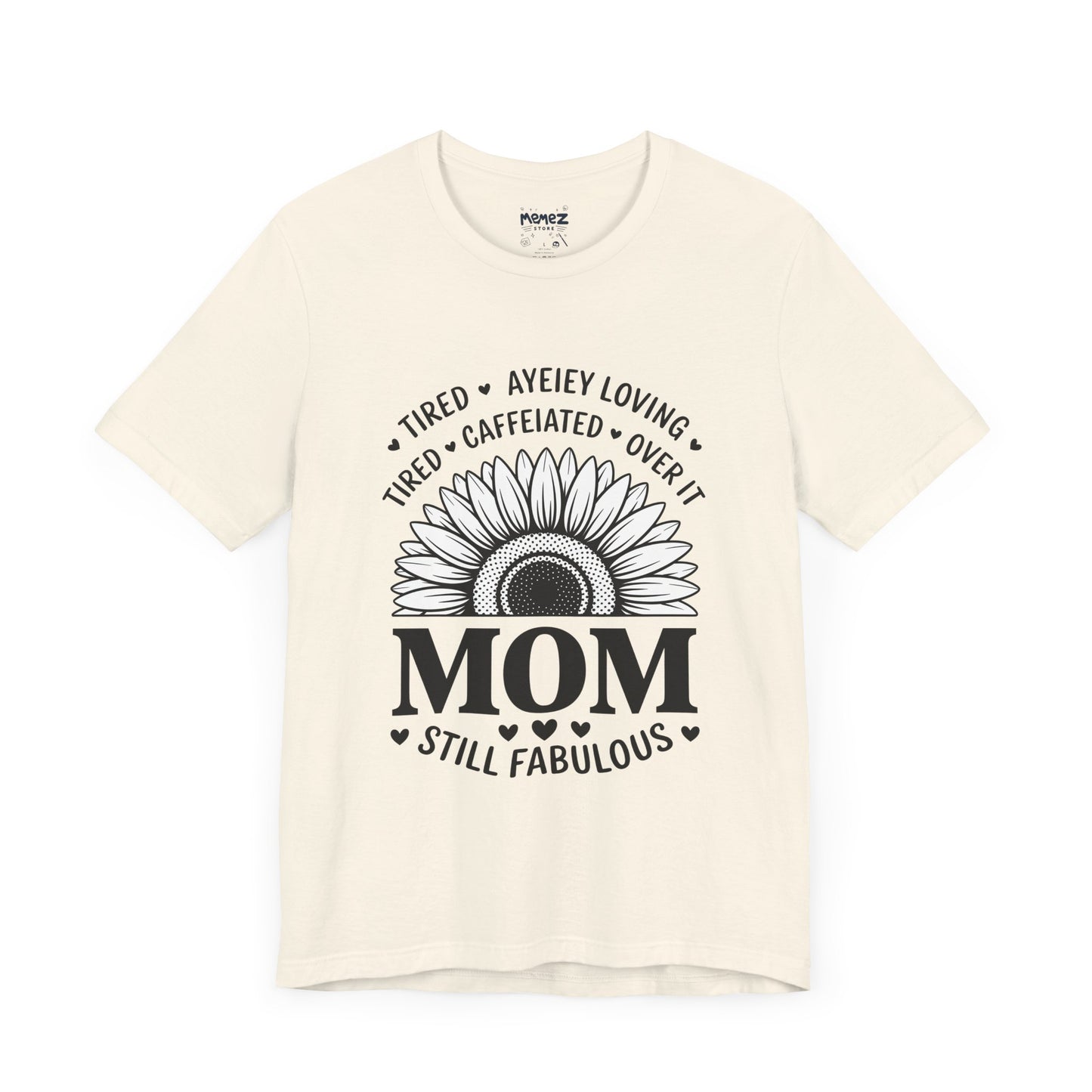 Funny Mother's Day Tee - Unisex Jersey Short Sleeve Tee