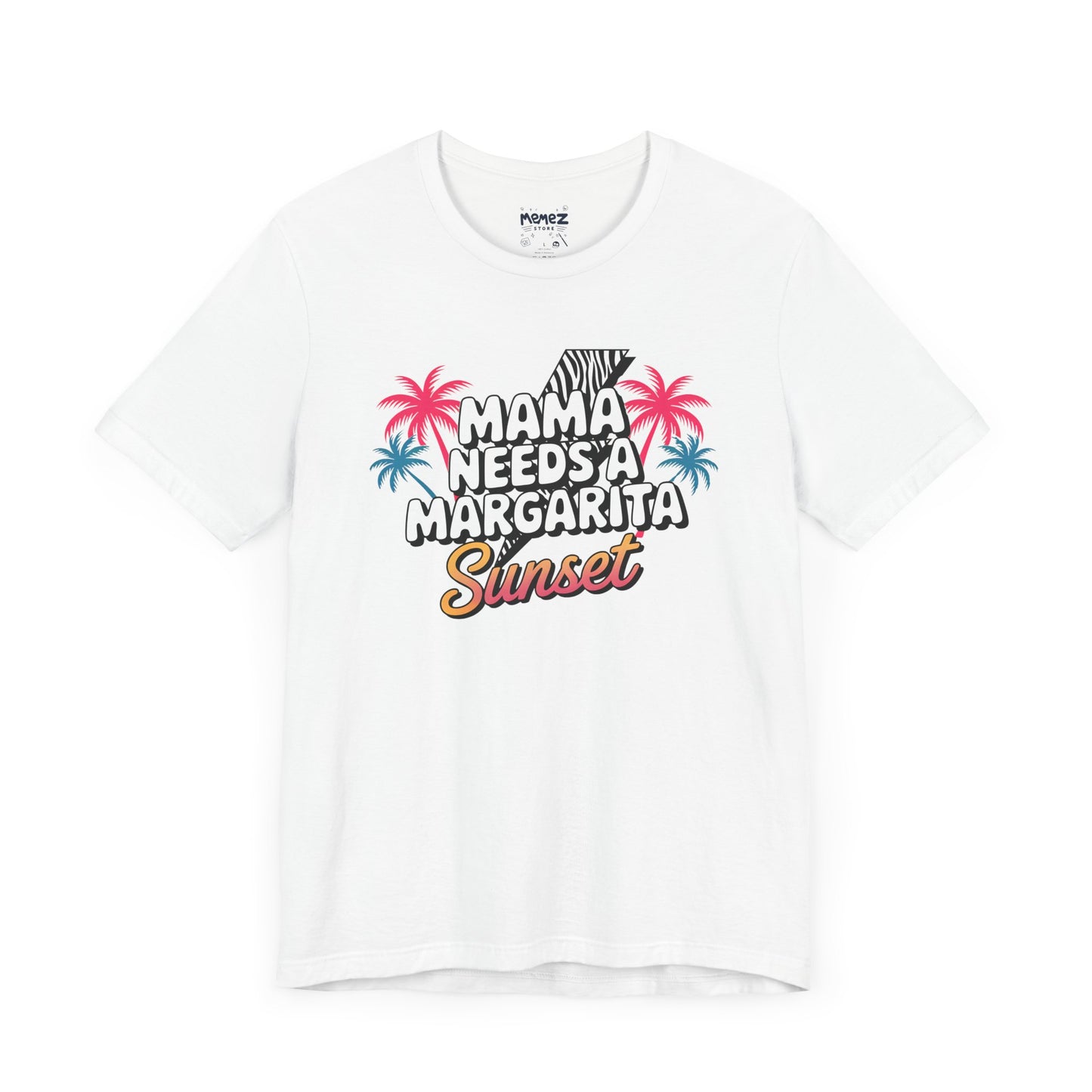 Mama Needs A Magarita Sunset Funny Tee By Memez Store