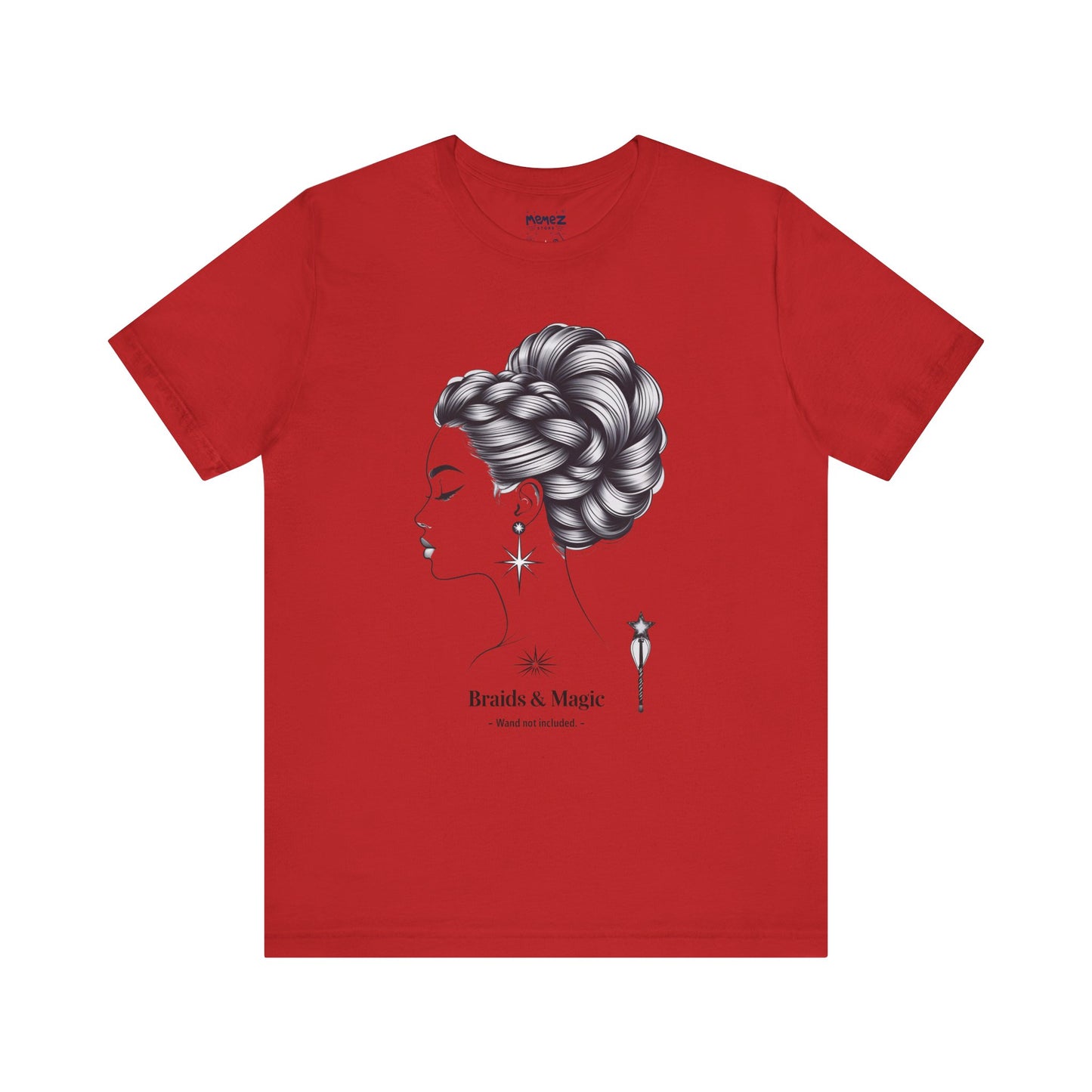 T-Shirt Braids & Magic Funny Meme Tee