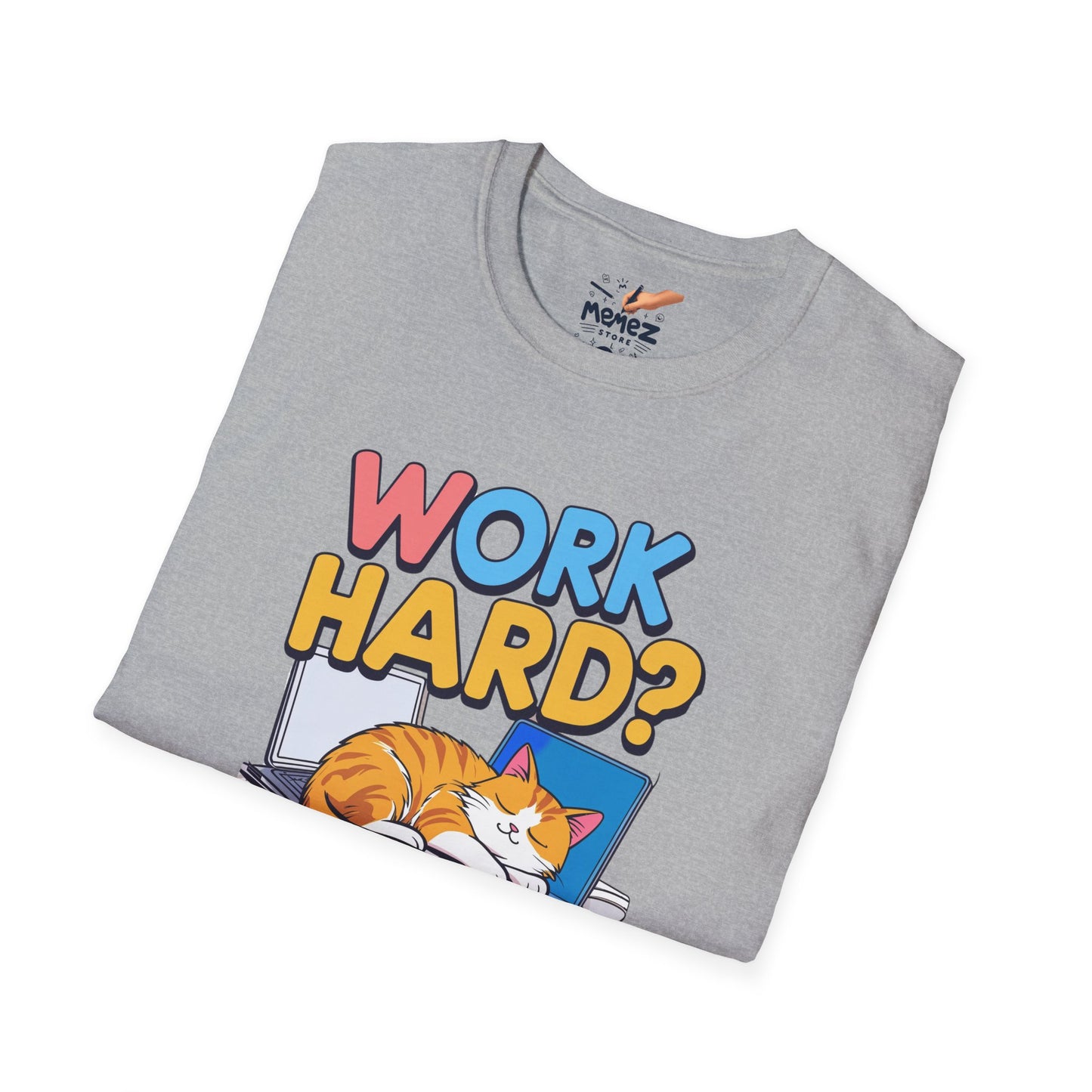 Work Hard Nap Hard Unisex T-Shirt - Funny Meme Tee for Meme Lovers