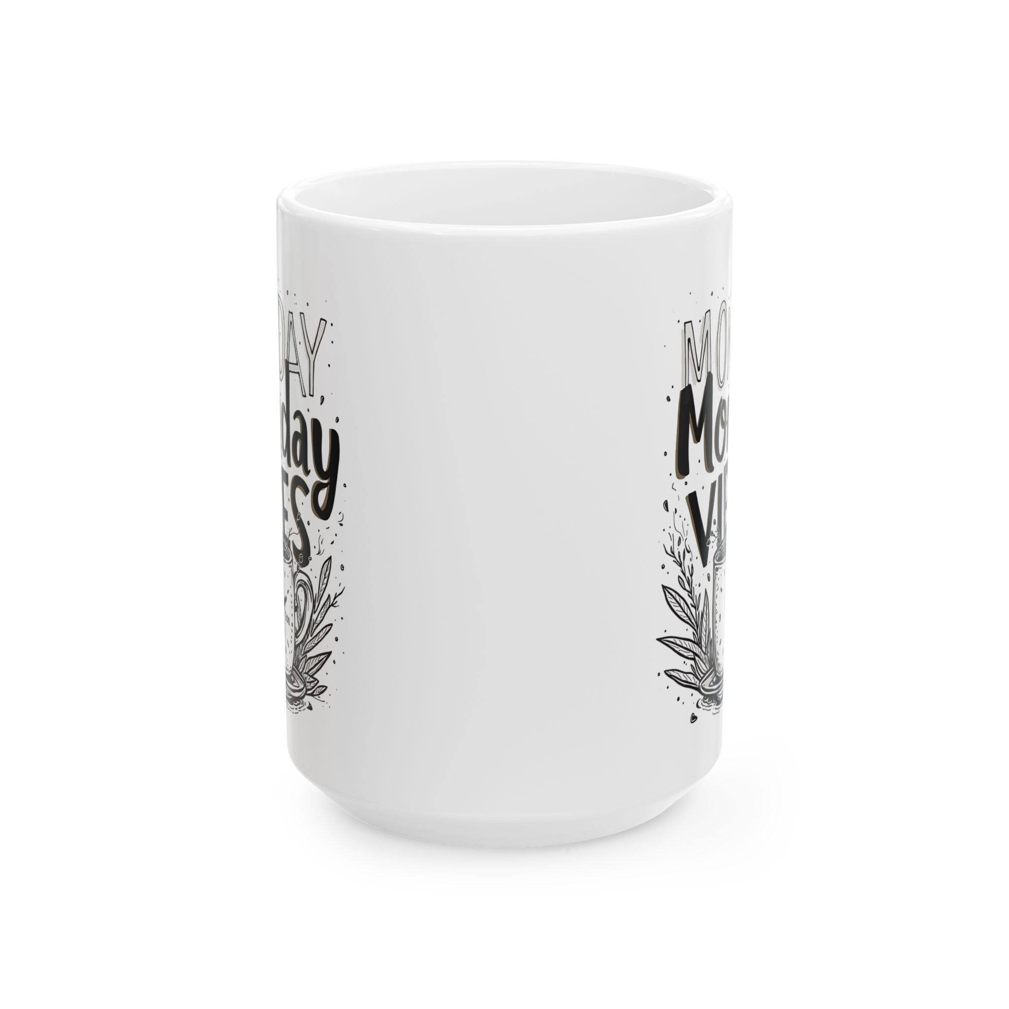 Monday Vibes a Funny and Meme Coffee Mug by Memez Store