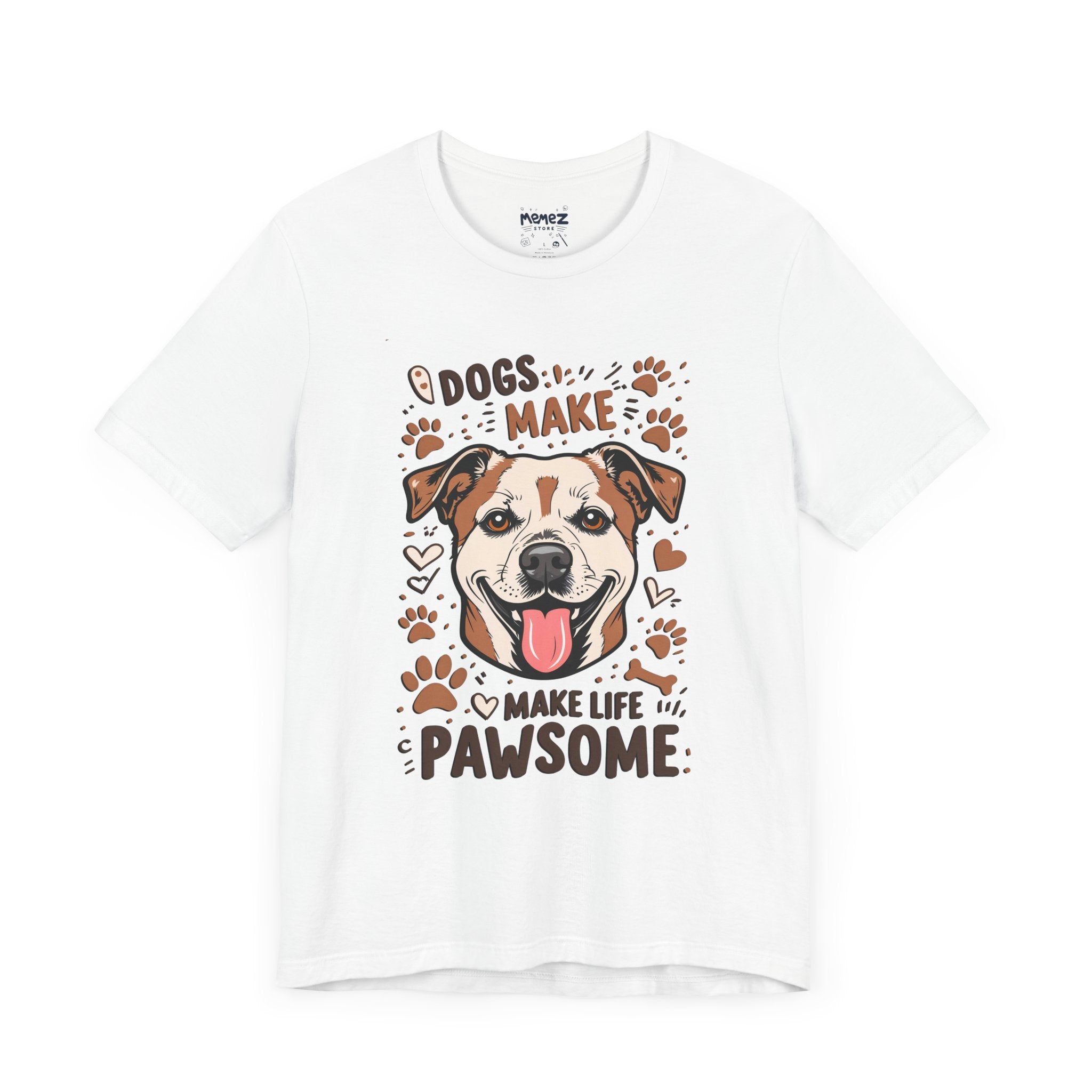 Dog Make Life Pawson Funny Tee By Memez Store