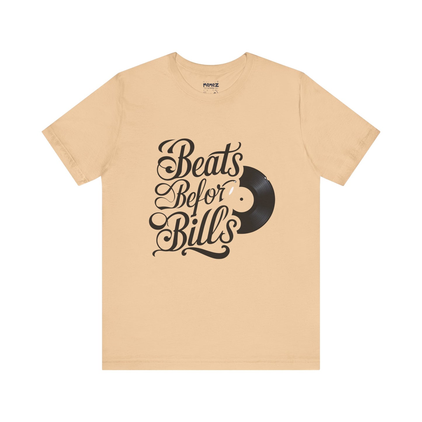 Music Lover's Unisex Tee - Beats Before Bills by Memez Store