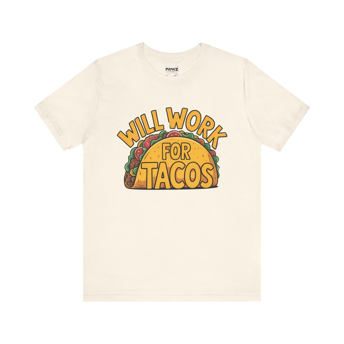 Funny Tacos Unisex Tee - Hilarious T-Shirt for Taco Lovers