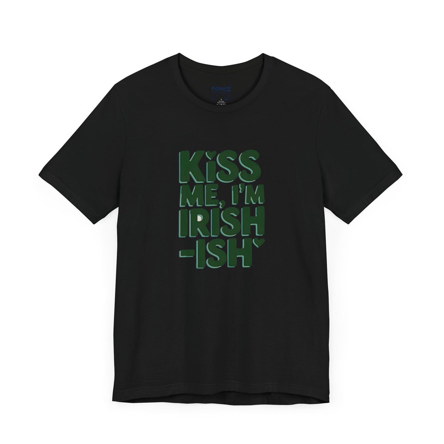 Funny Irish Meme Tee - Unisex Jersey Short Sleeve