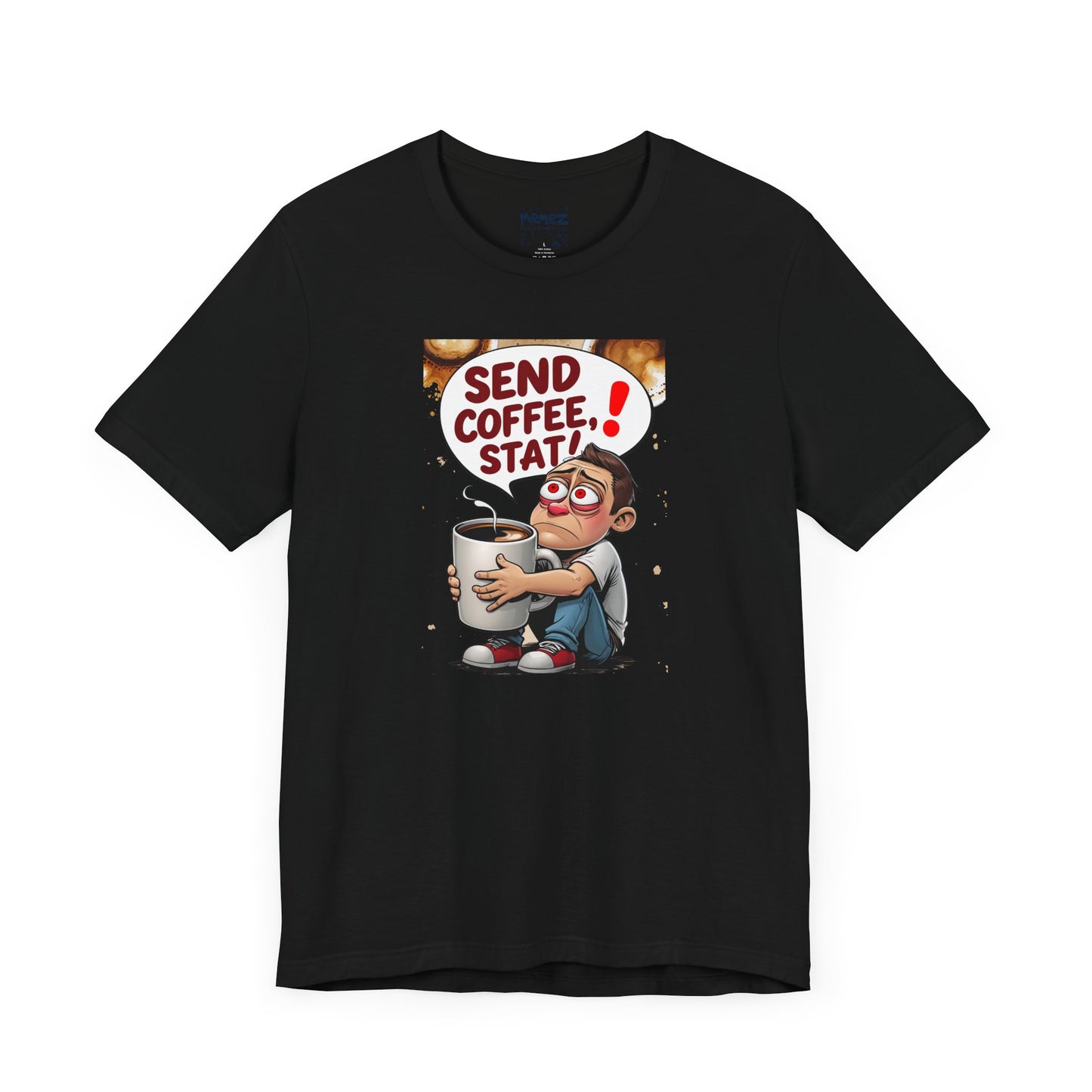 Coffee Lover Unisex Tee - 'send coffee stat'