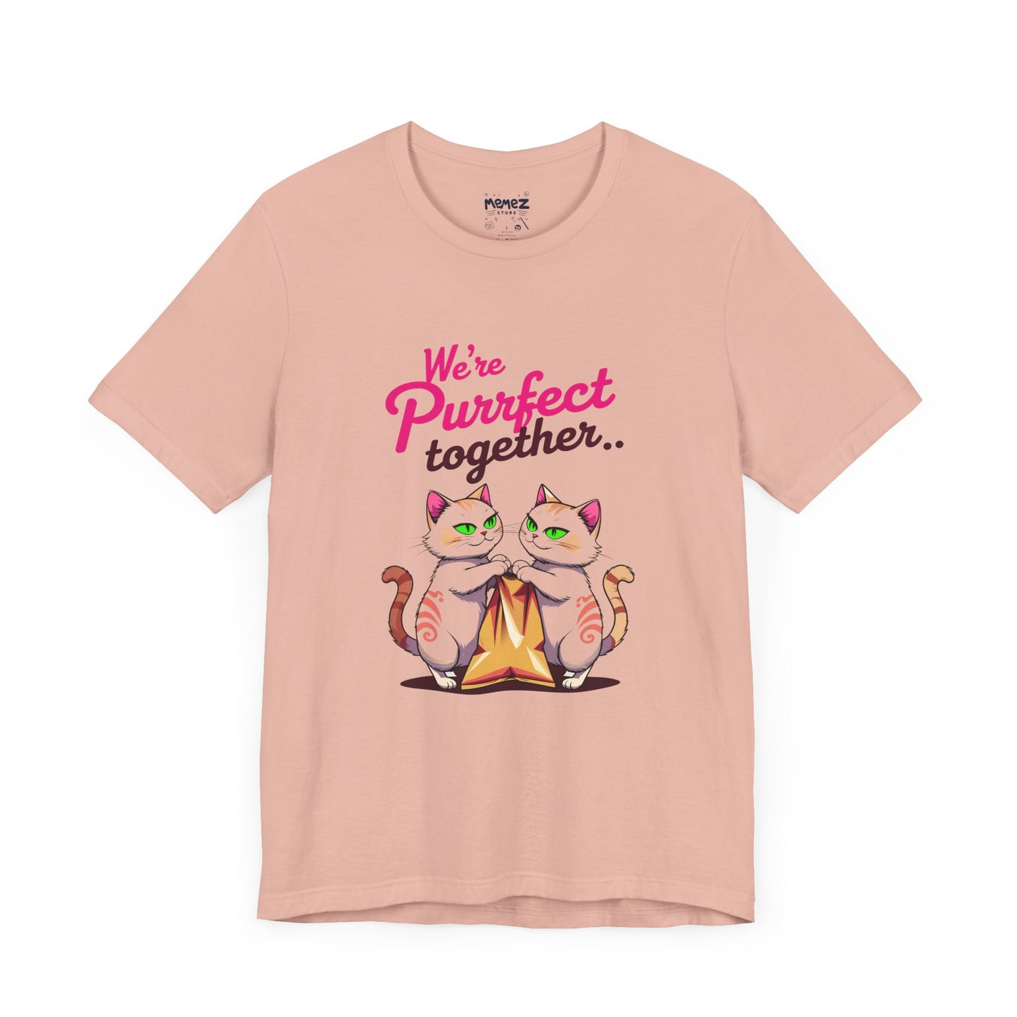 We Purrfect Toghether Funny Pet Lover's Tee By Memez Store