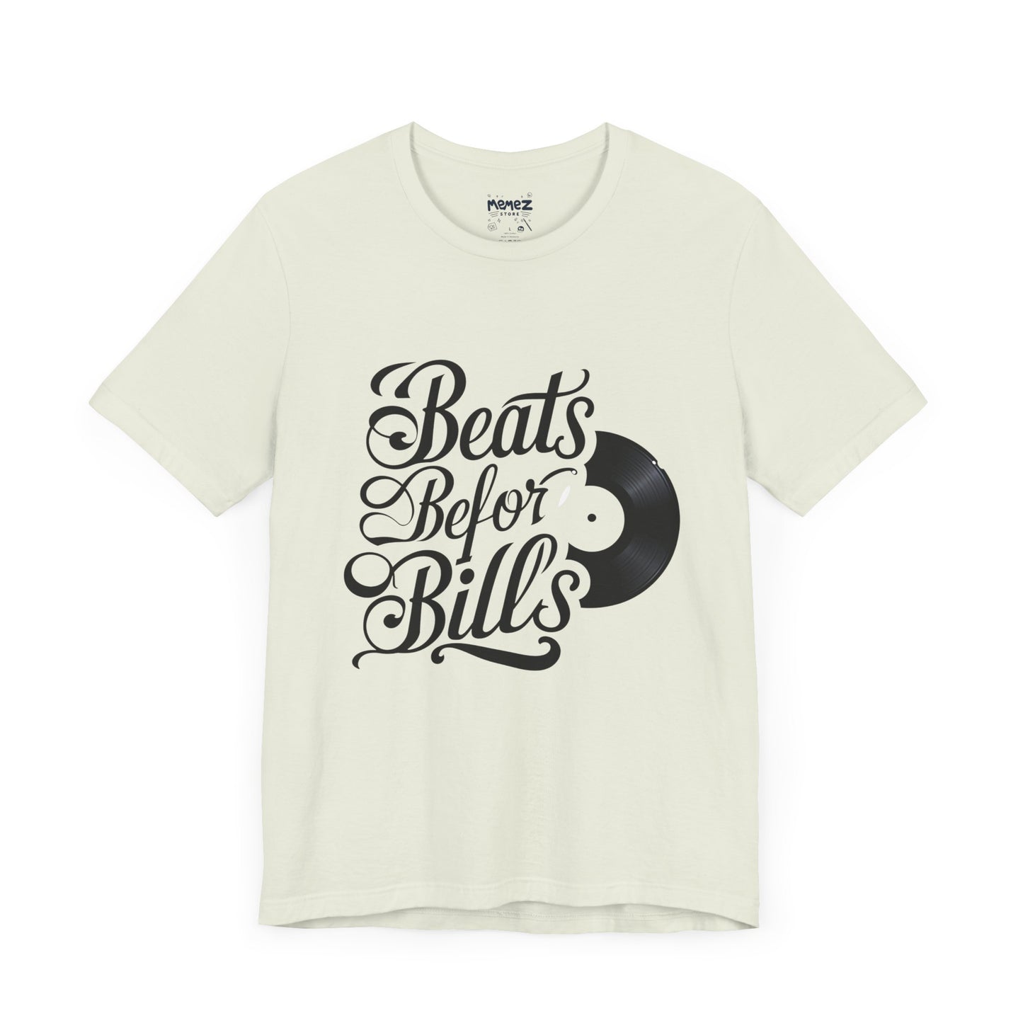 Music Lover's Unisex Tee - Beats Before Bills by Memez Store