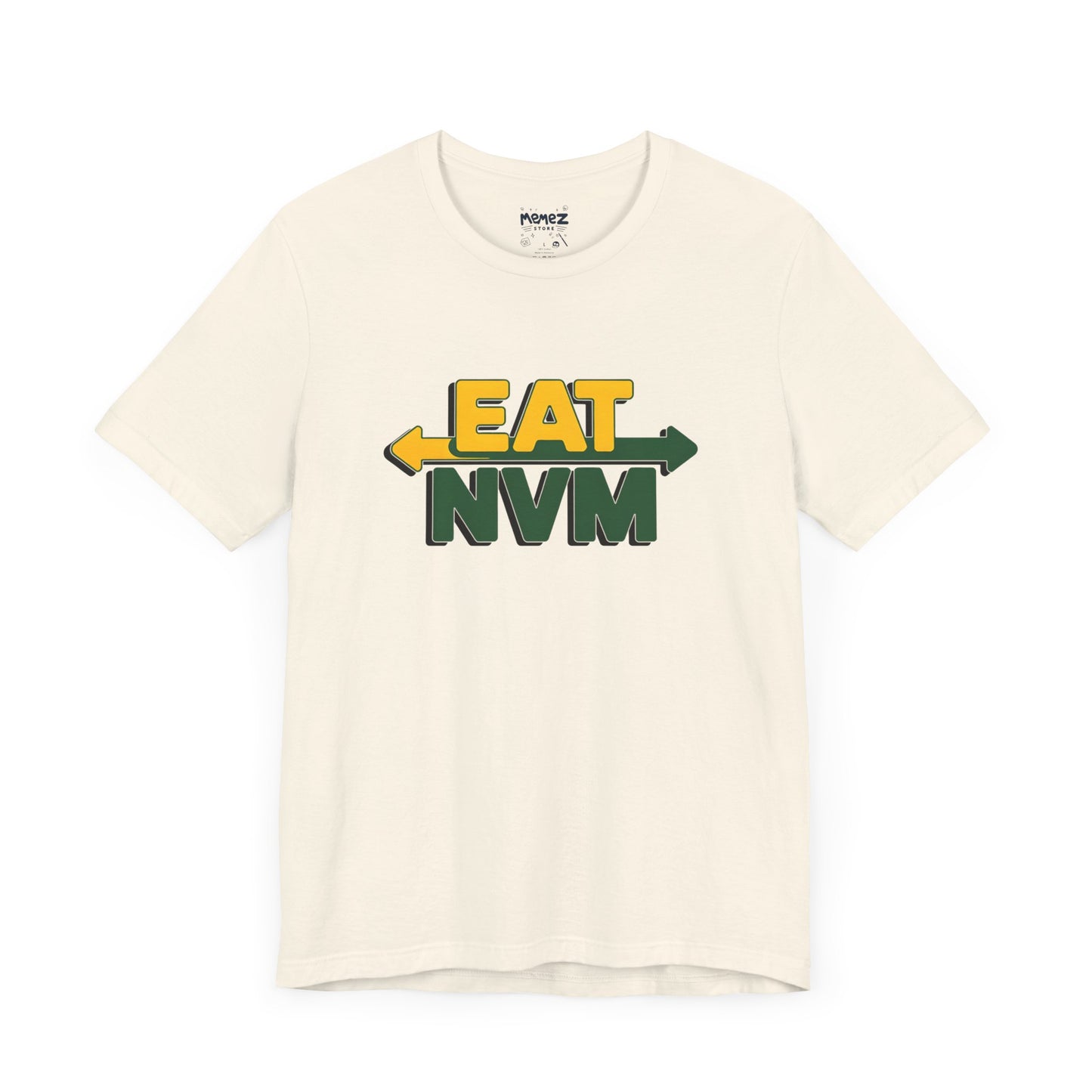 T-Shirt Eat NVM Parody Tee Unisex Jersey Short Sleeve
