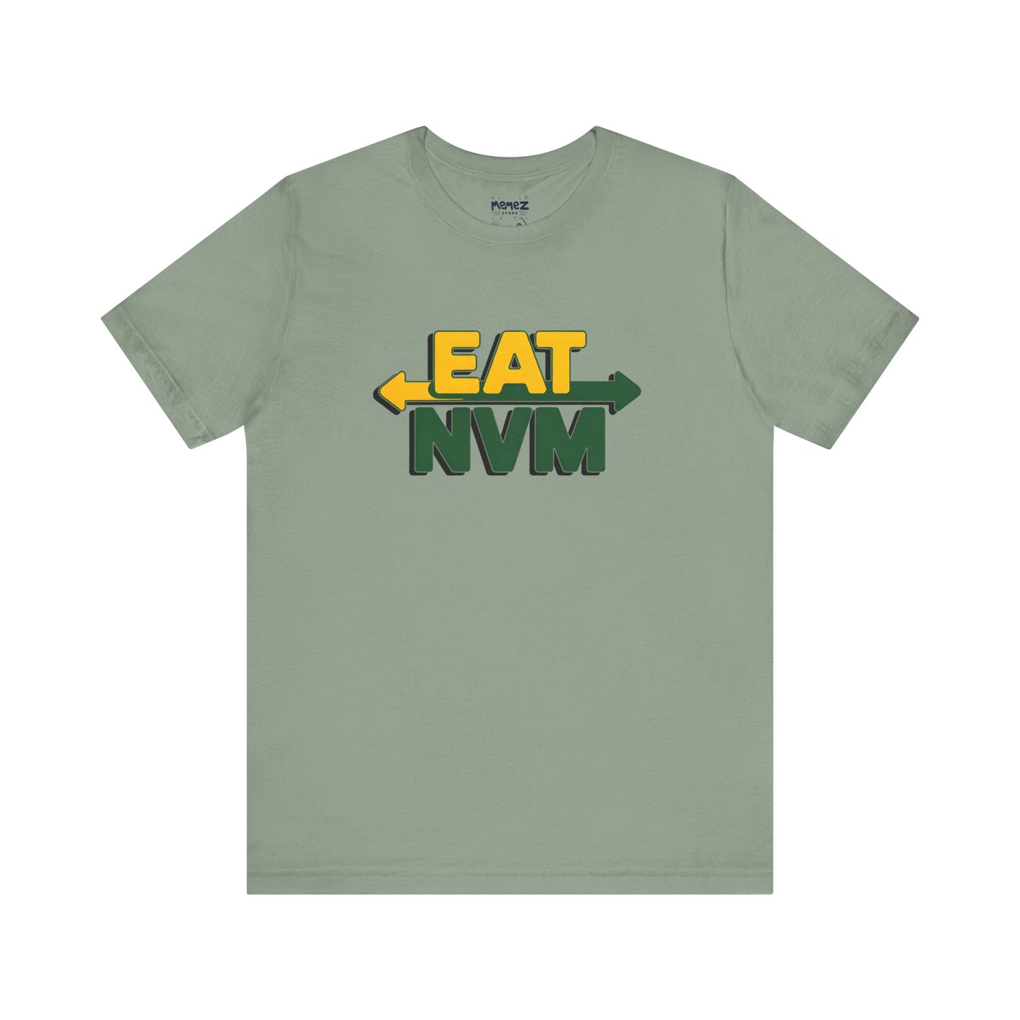 T-Shirt Eat NVM Parody Tee Unisex Jersey Short Sleeve