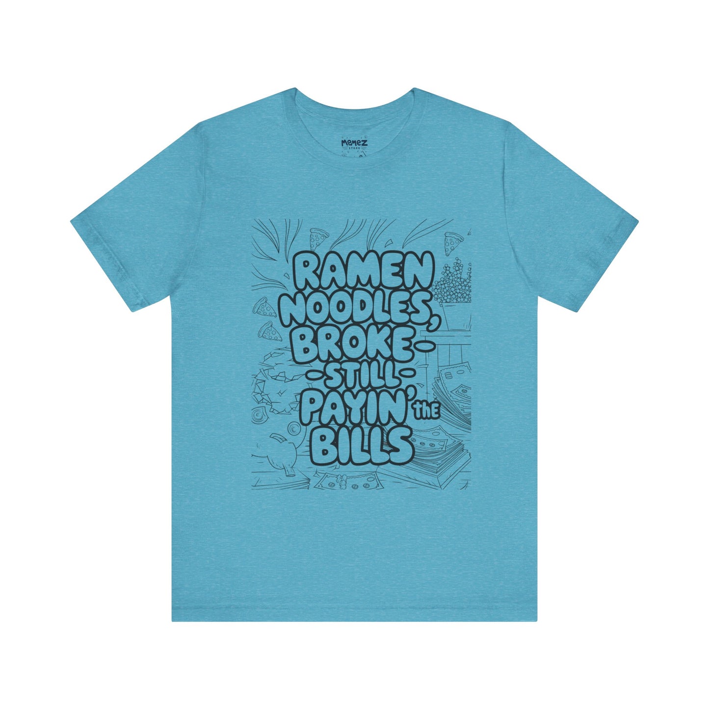Ramen Noodles Broke Unisex Tee