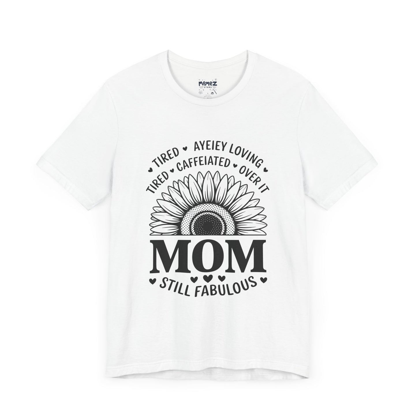 Funny Mother's Day Tee - Unisex Jersey Short Sleeve Tee