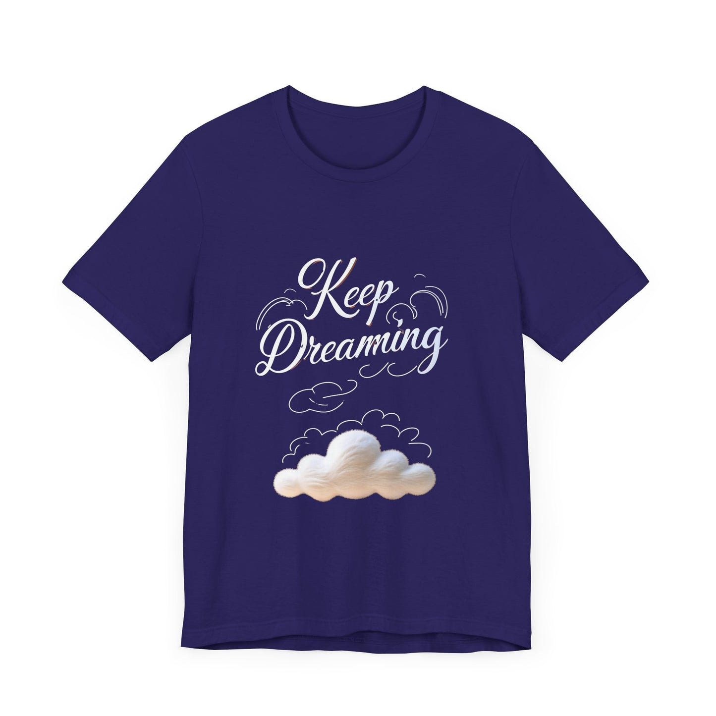 Keep Dreaming T-shirt - Unisex Tee