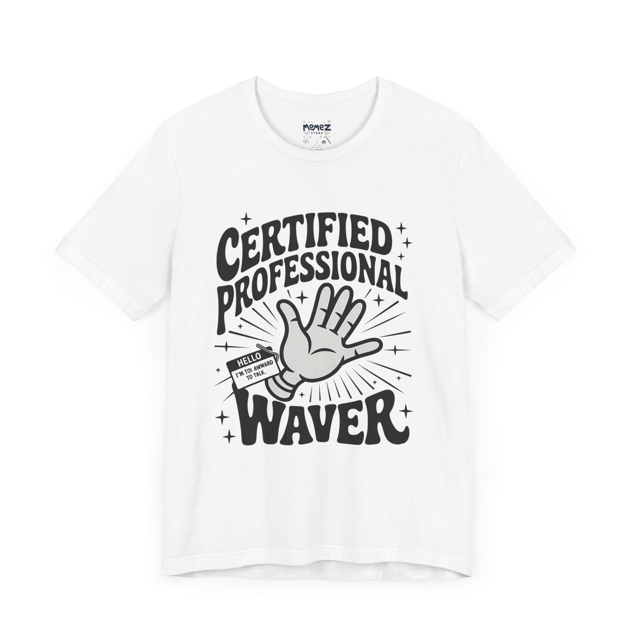 Certified Professional Waver Funny Tee By Memez Store