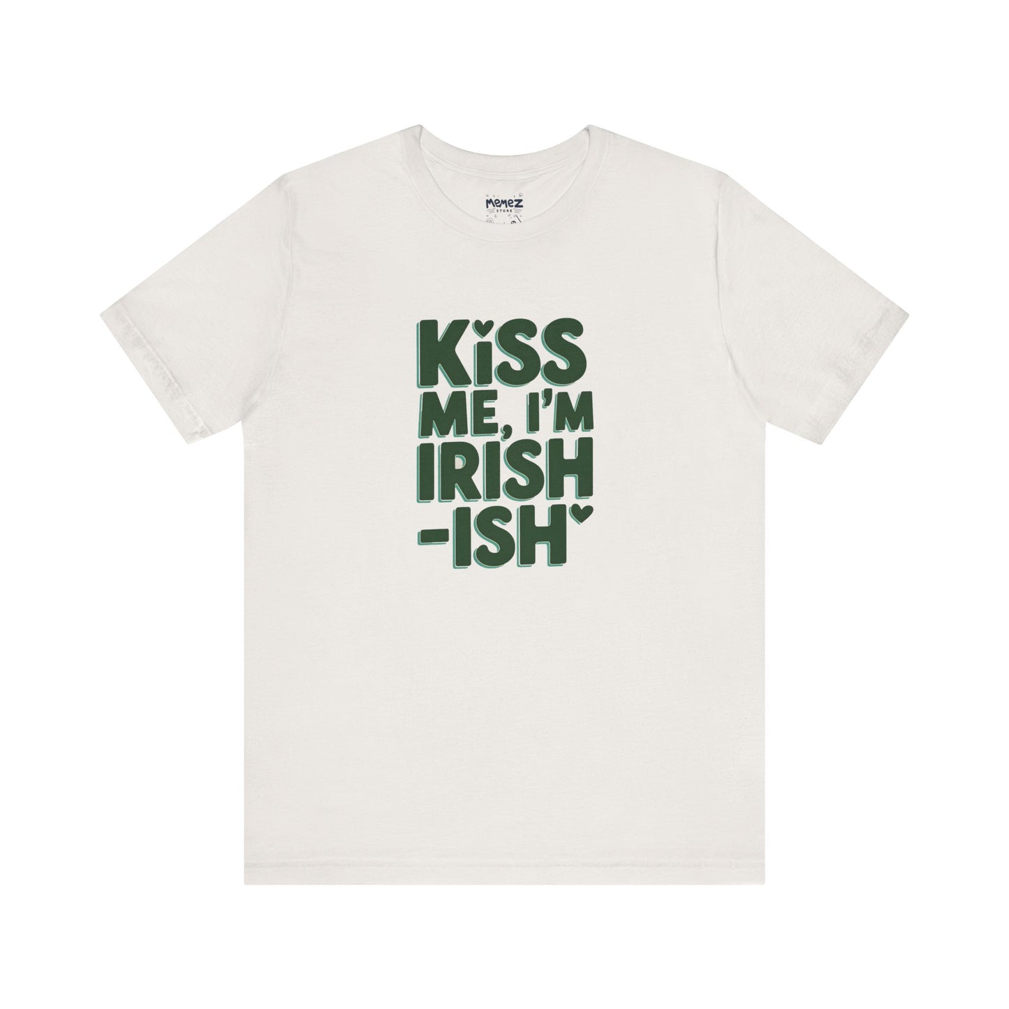Funny Irish Meme Tee - Unisex Jersey Short Sleeve
