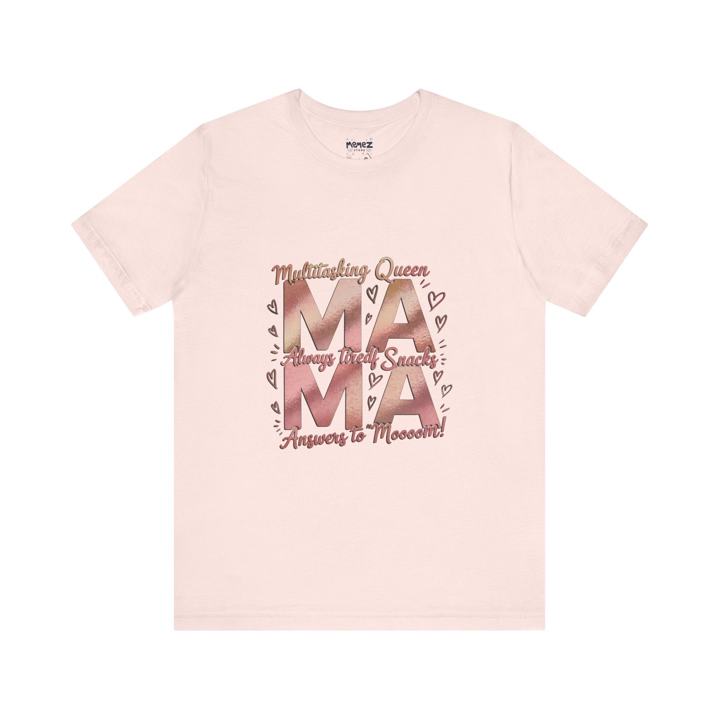 Multitasking Mama Funny Tee By Memez Store