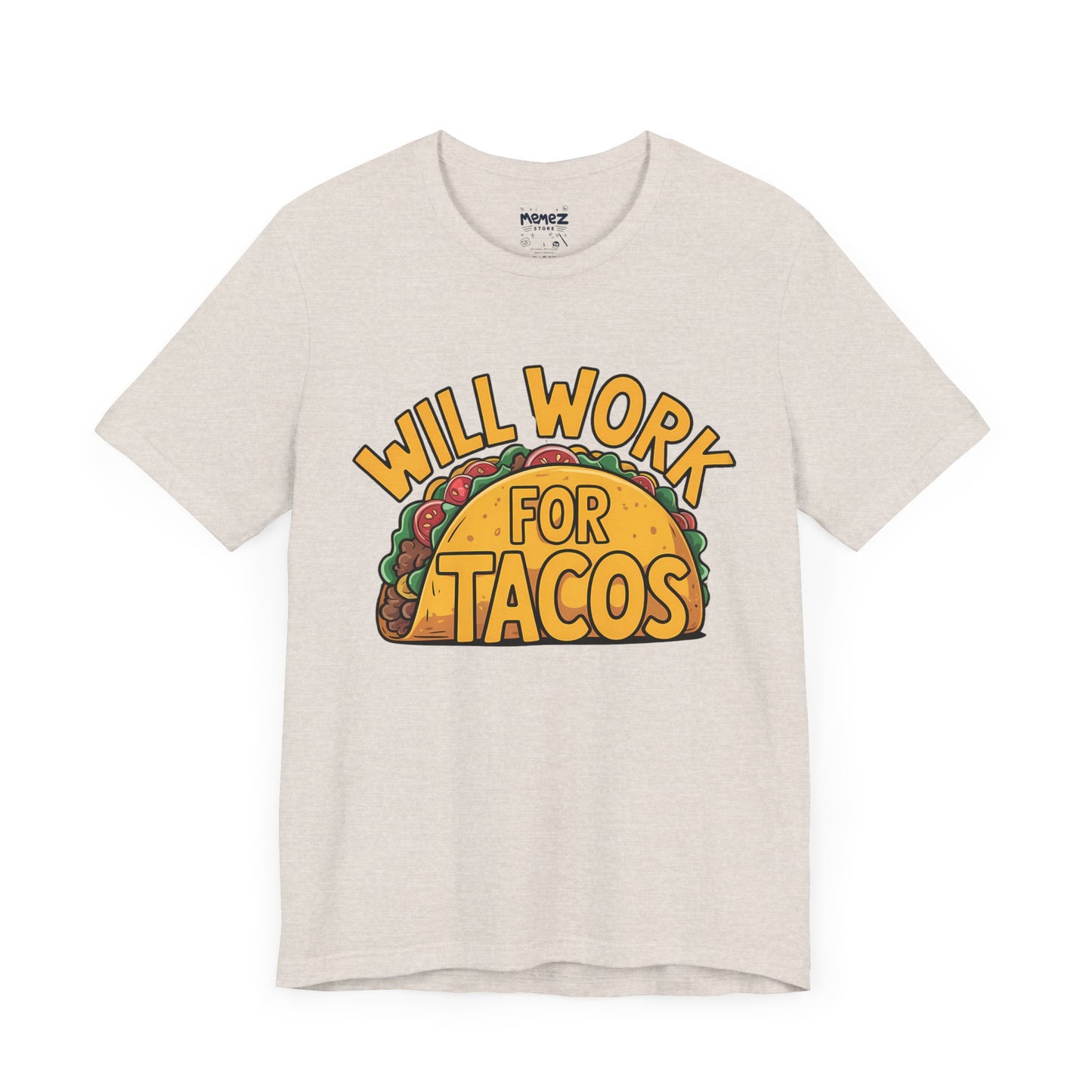 Funny Tacos Unisex Tee - Hilarious T-Shirt for Taco Lovers