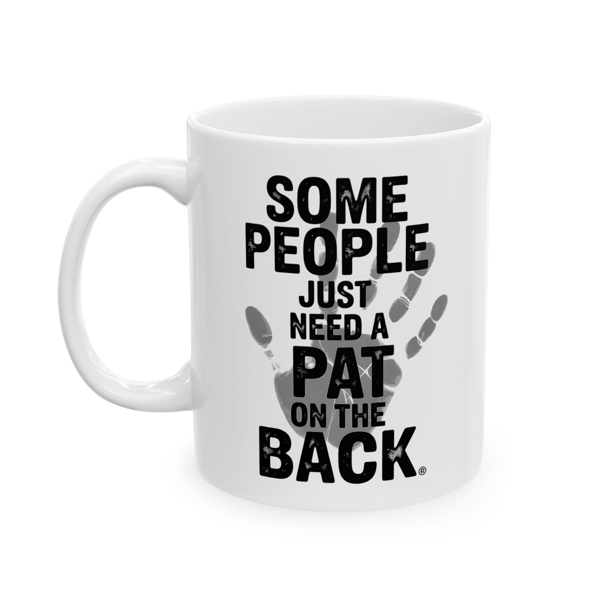 Mug - Some People Just Need PAT Dark Humor Mug By Memez Store