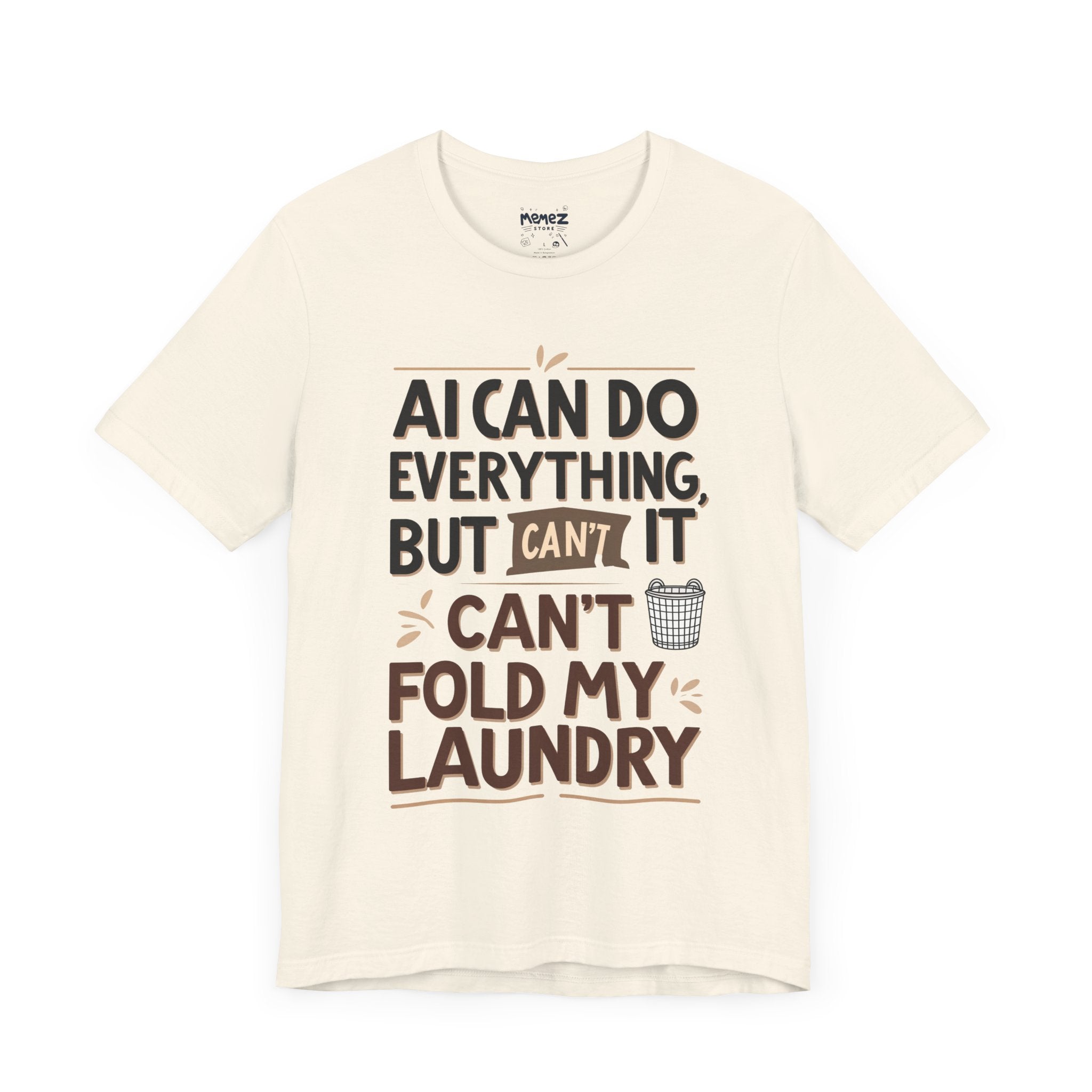 A.I Cant Do Anything Funny & Meme T-shirt By Memez Store