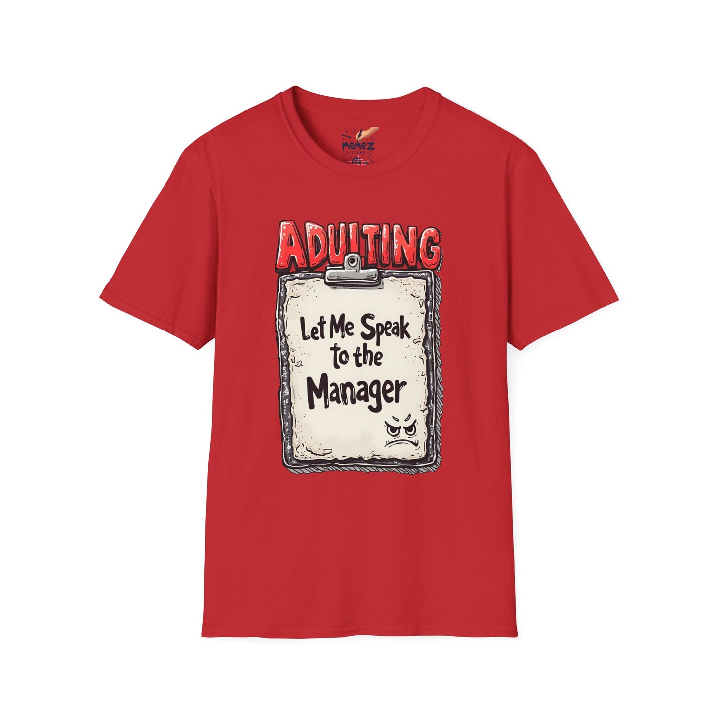 Adulting Let Me Speak To Manager Meme Unisex T-Shirt - By Memez Store