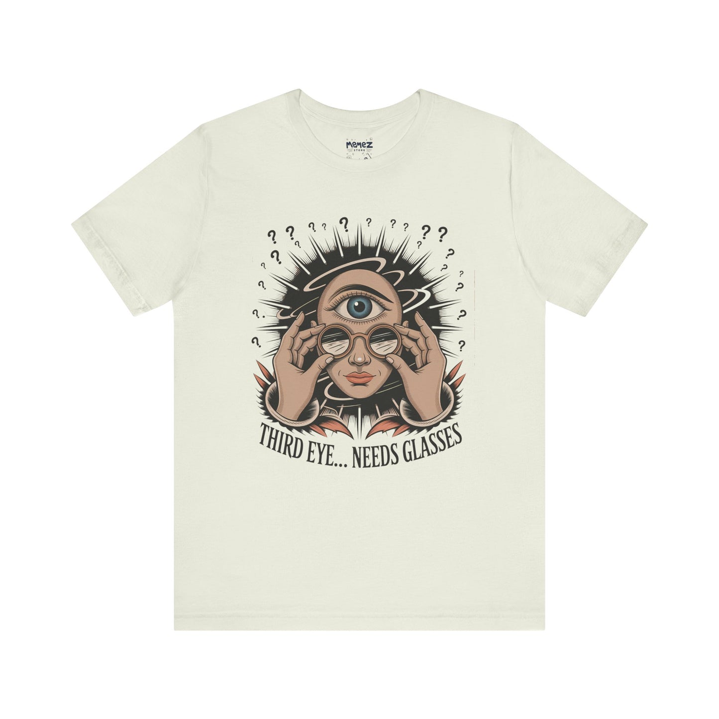 Third Eye Need Glasses Funny Tee By memez store
