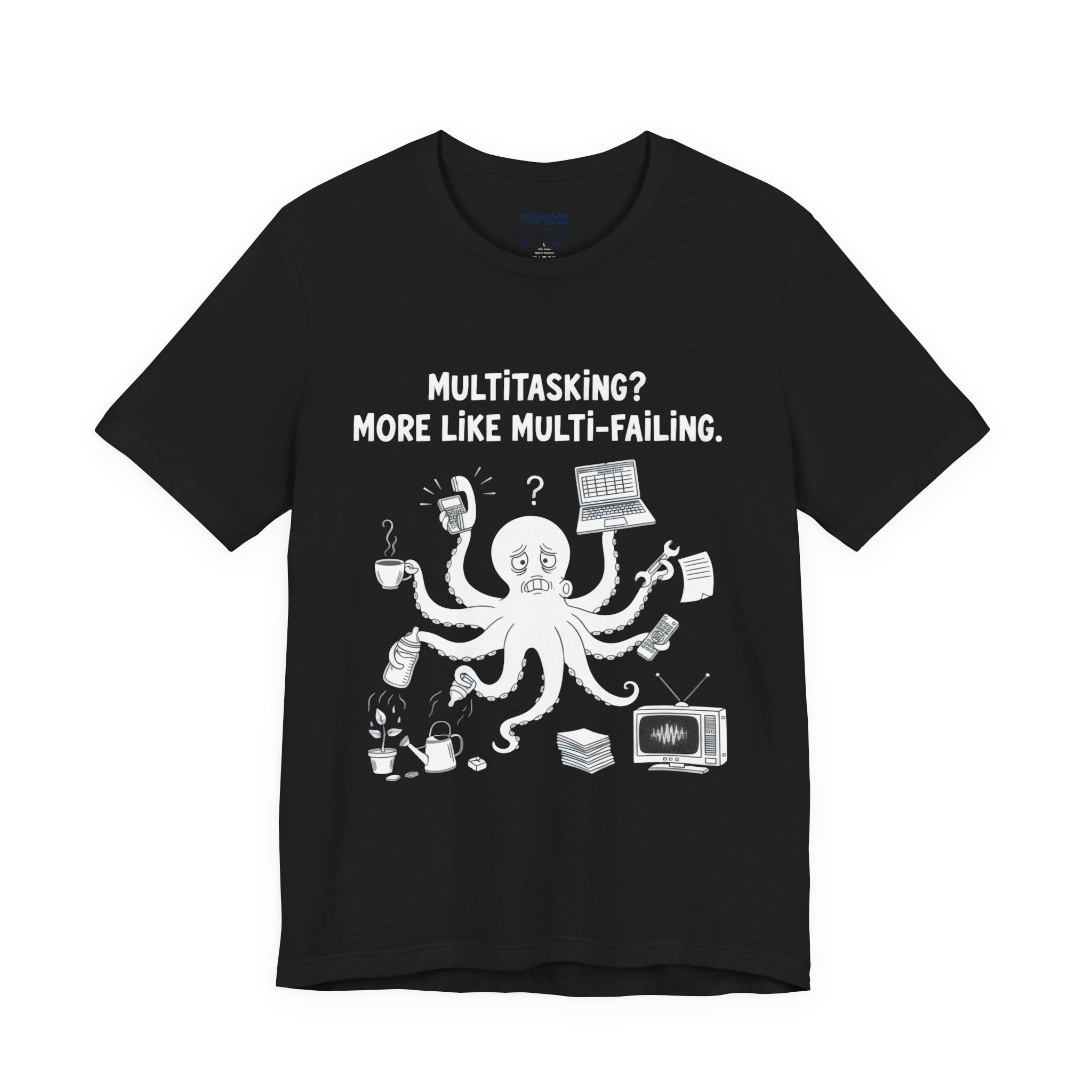 Funny Multitasking Unisex Tee