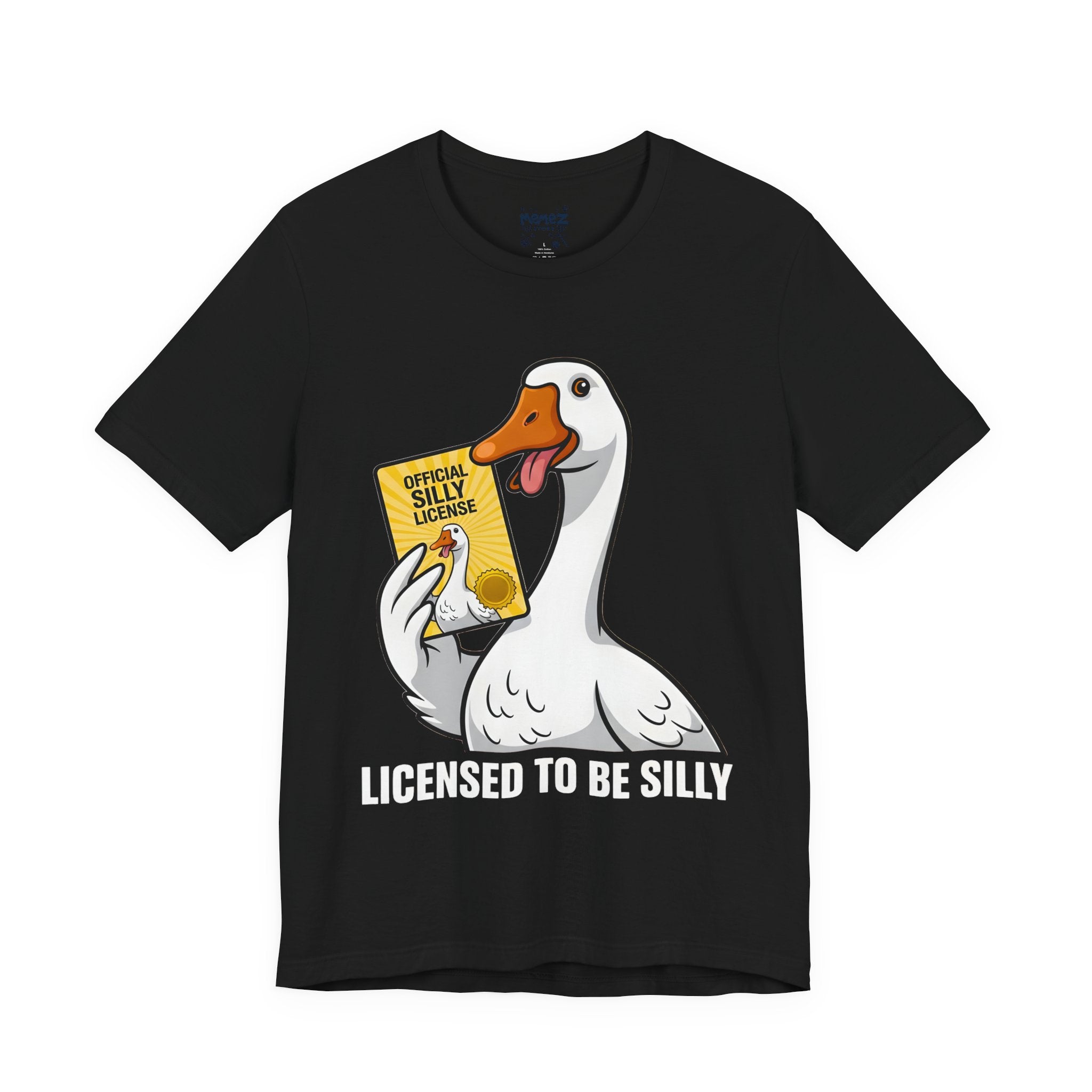 Lisence to Be Silly Goose  Meme Funny Tee