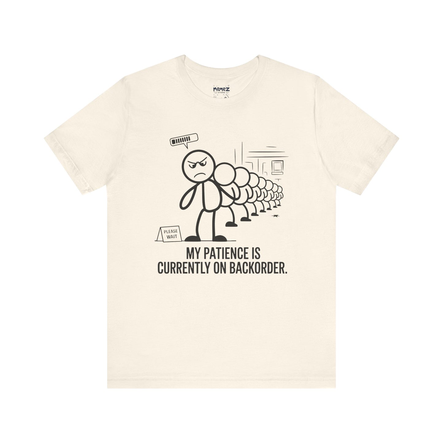 My Patience Is CUrrently on Backorder Office Politics Funny Dooddle Drawing Tee By Memez Store