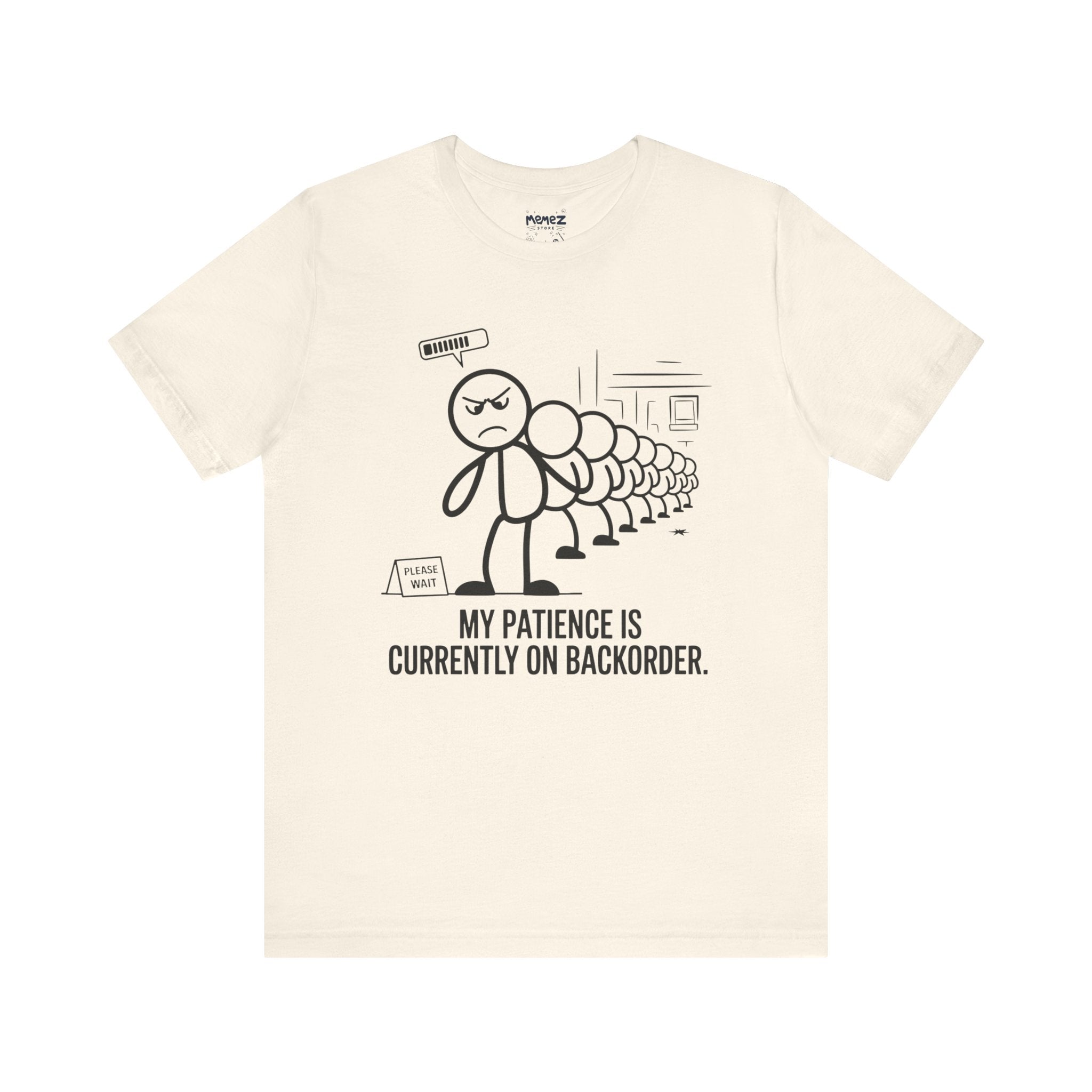 My Patience Is CUrrently on Backorder Office Politics Funny Dooddle Drawing Tee By Memez Store