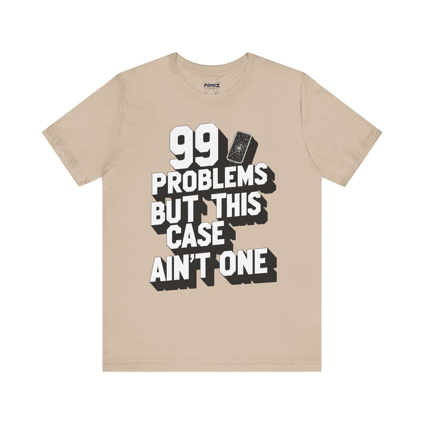 99 Porblems funny and meme t-shirt by Memez store