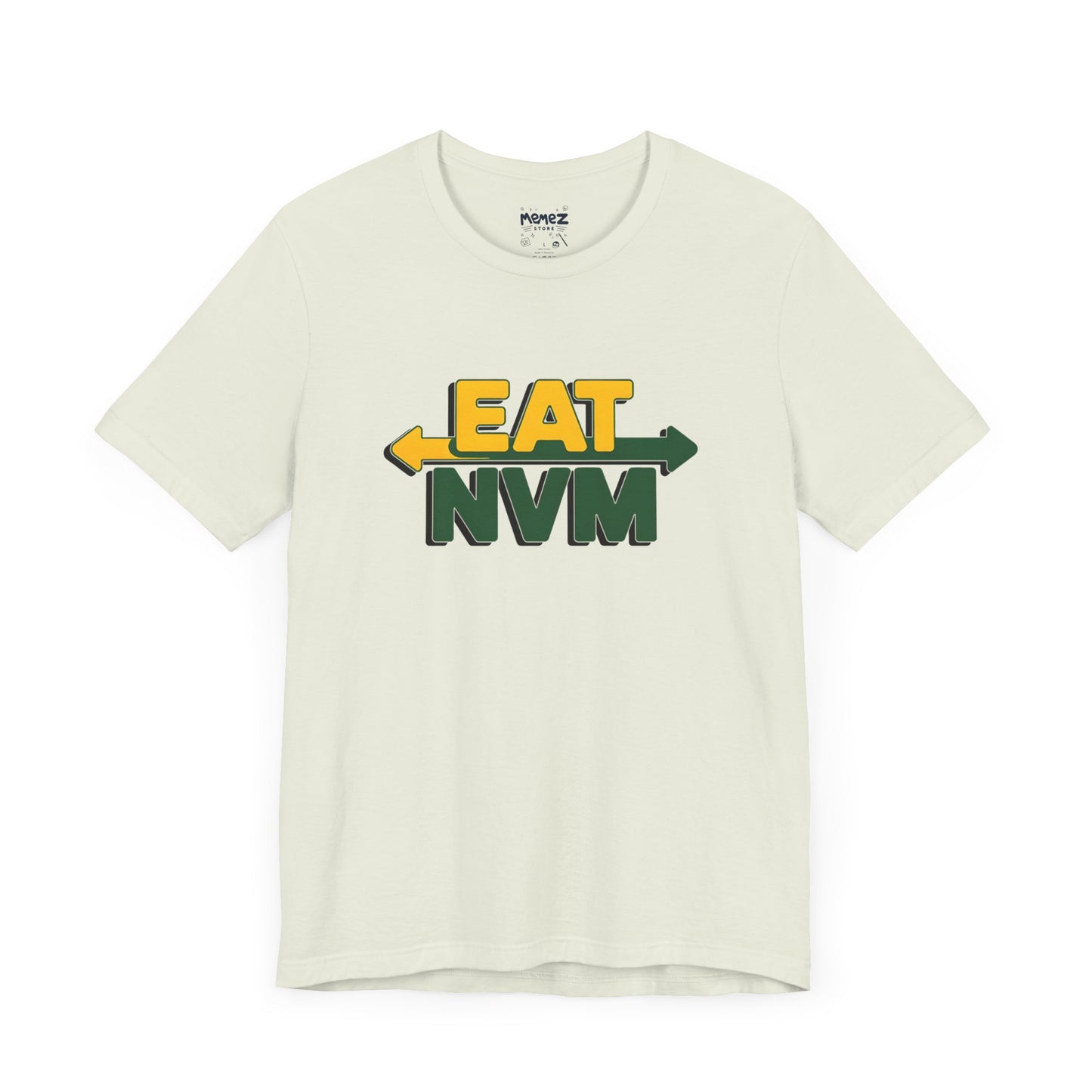 T-Shirt Eat NVM Parody Tee Unisex Jersey Short Sleeve