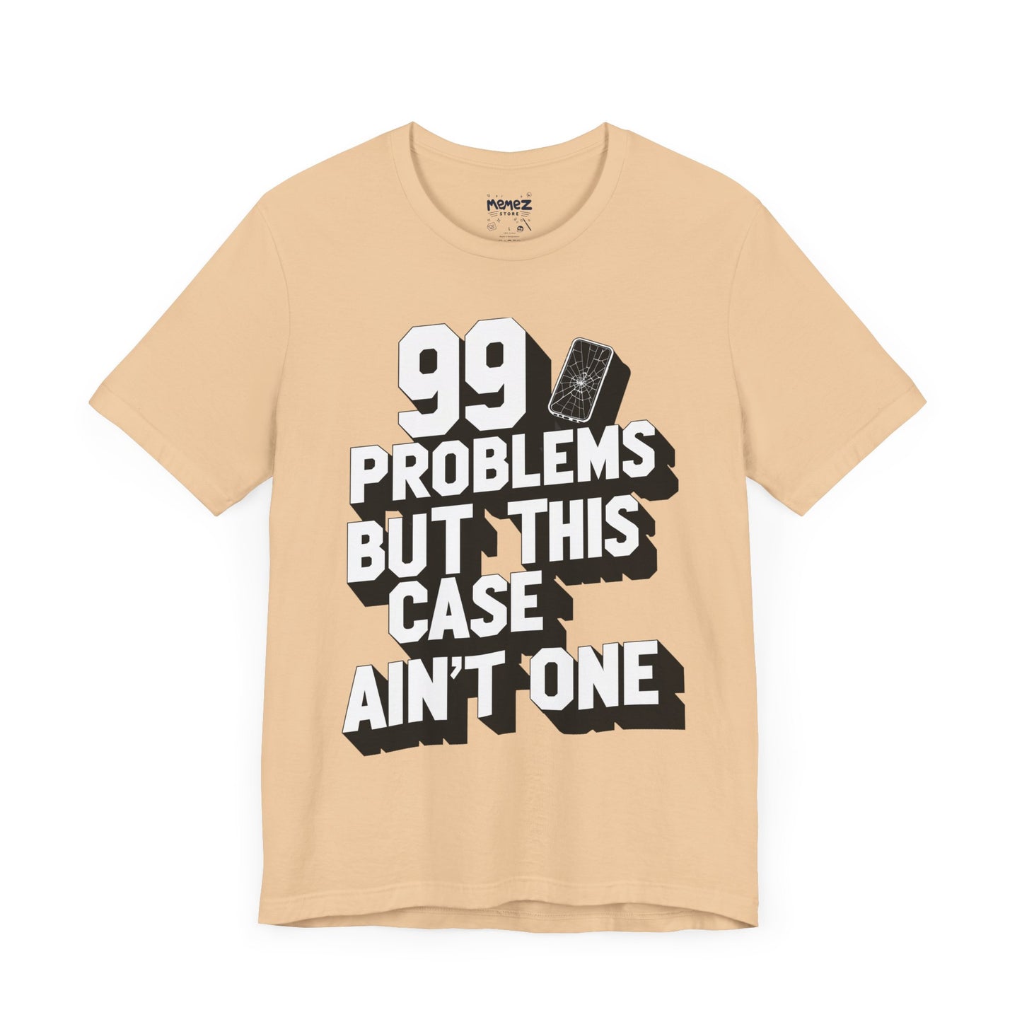 99 Porblems funny and meme t-shirt by Memez store
