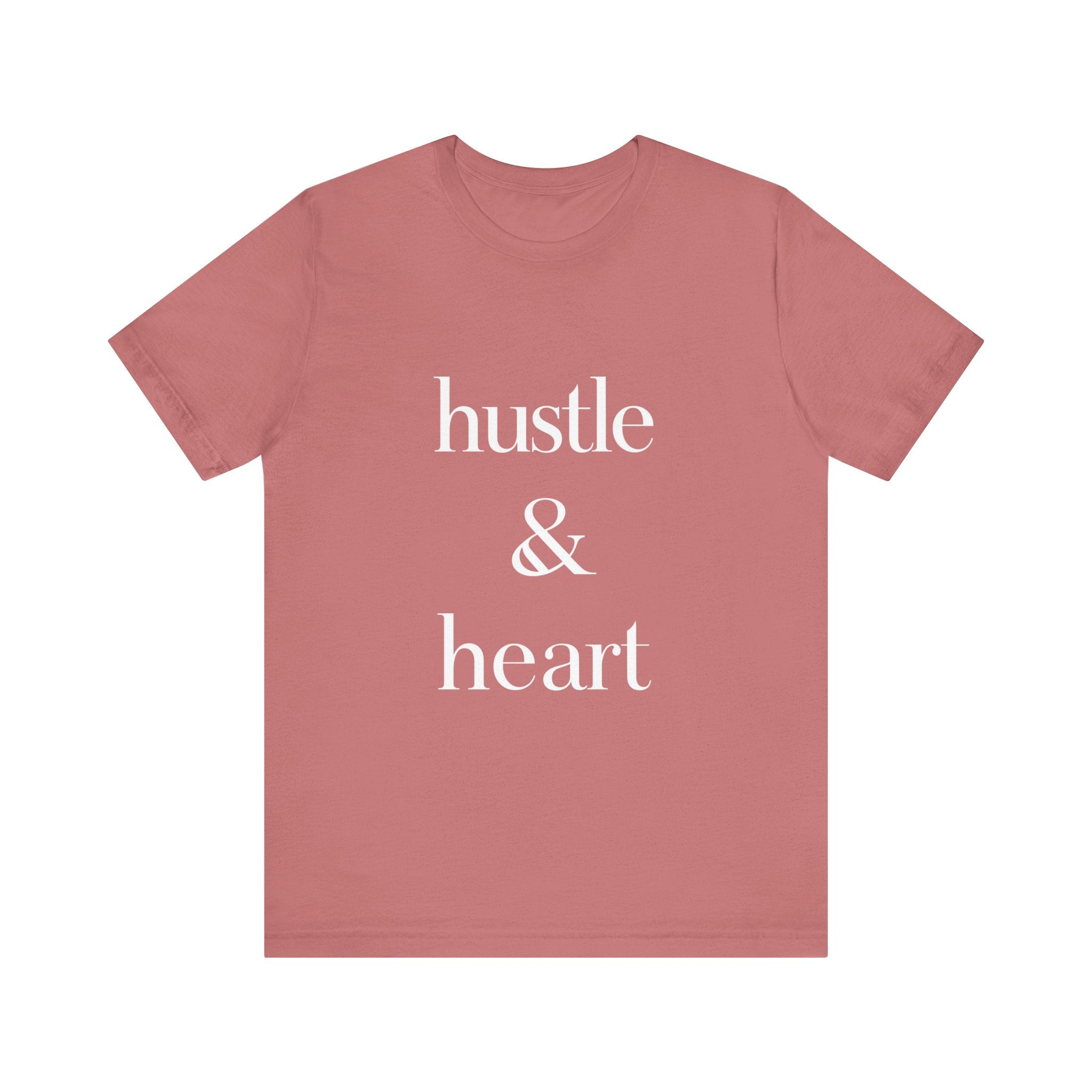 Hustle and Heart Unisex Tee - Memez Store Funny Quote T-shirt