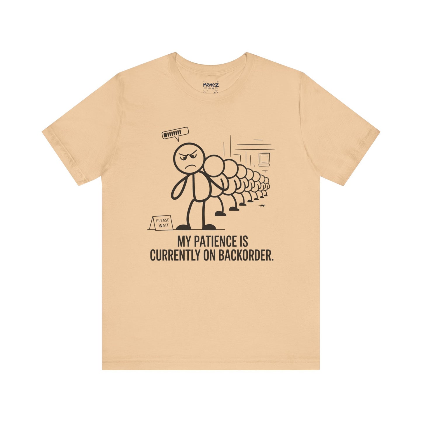 My Patience Is CUrrently on Backorder Office Politics Funny Dooddle Drawing Tee By Memez Store