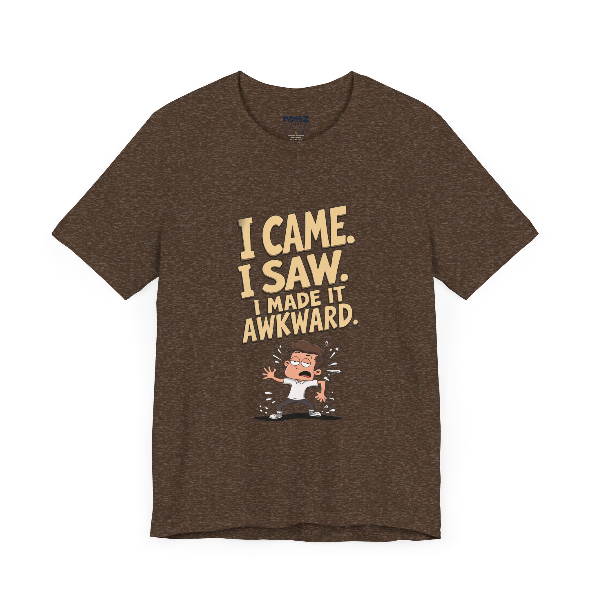 I came Saw I amde Awkward Funny Meme Tee By Memez Store