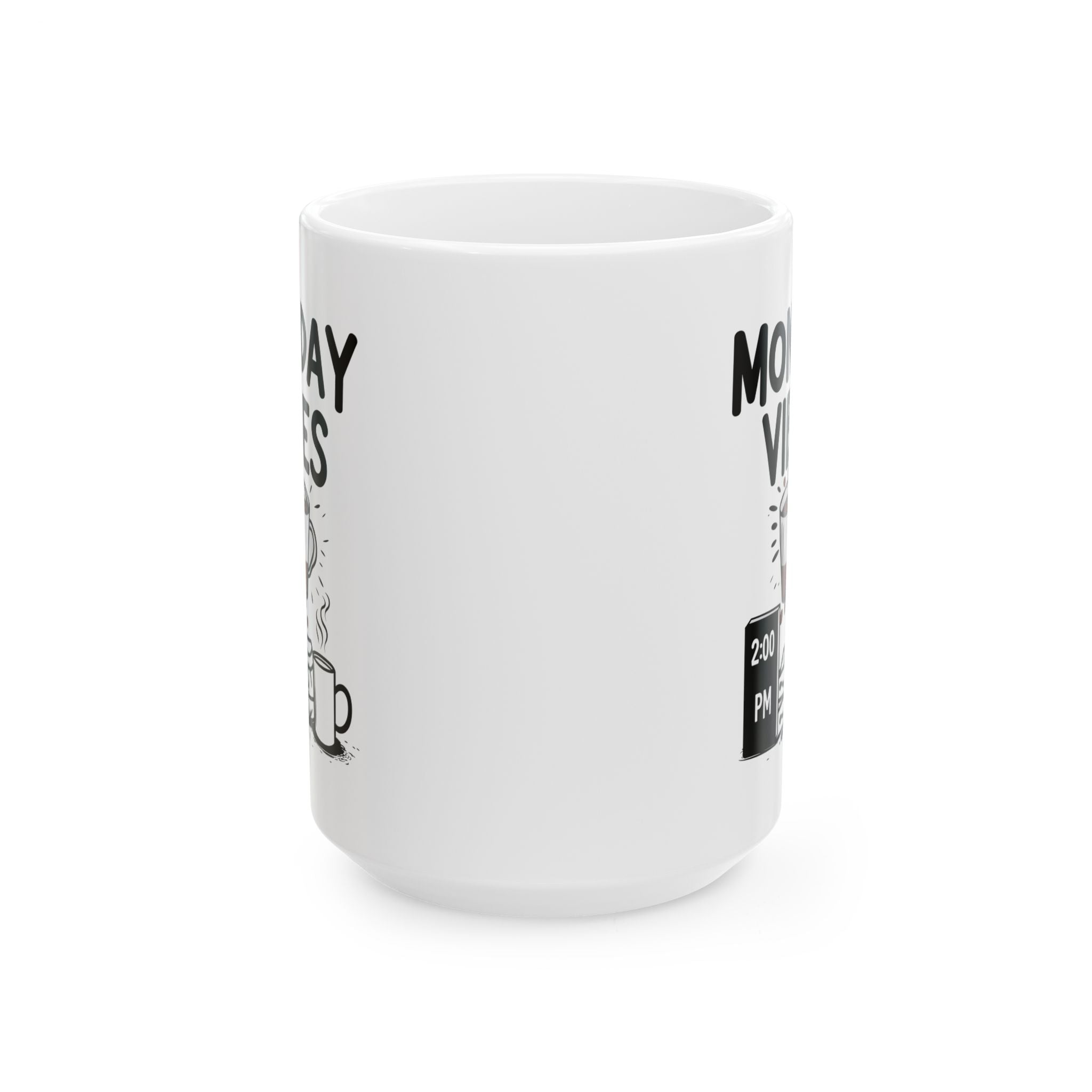 Monday Vibes Funny Coffee Mug